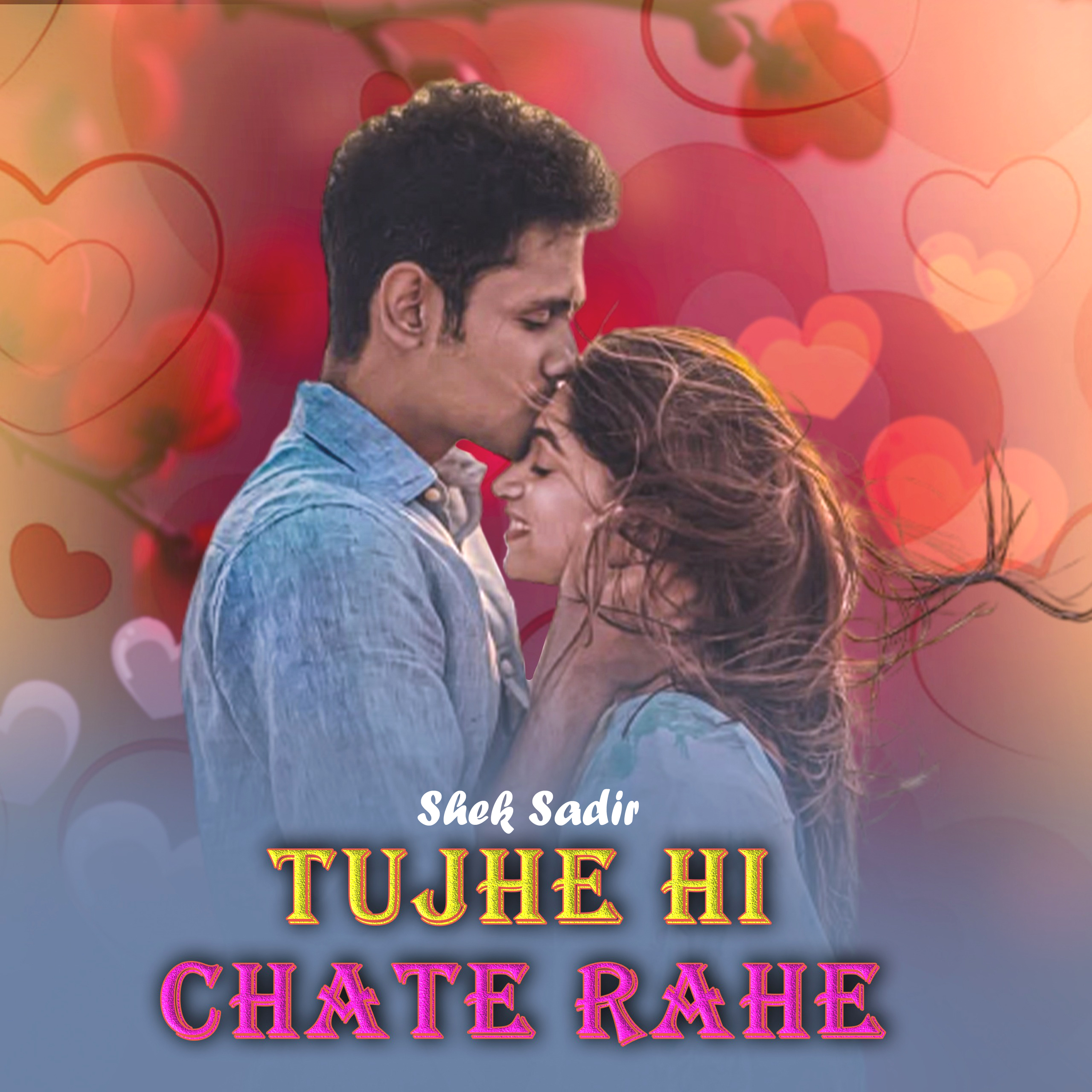 Tujhe Hi Chate Rahe artwork