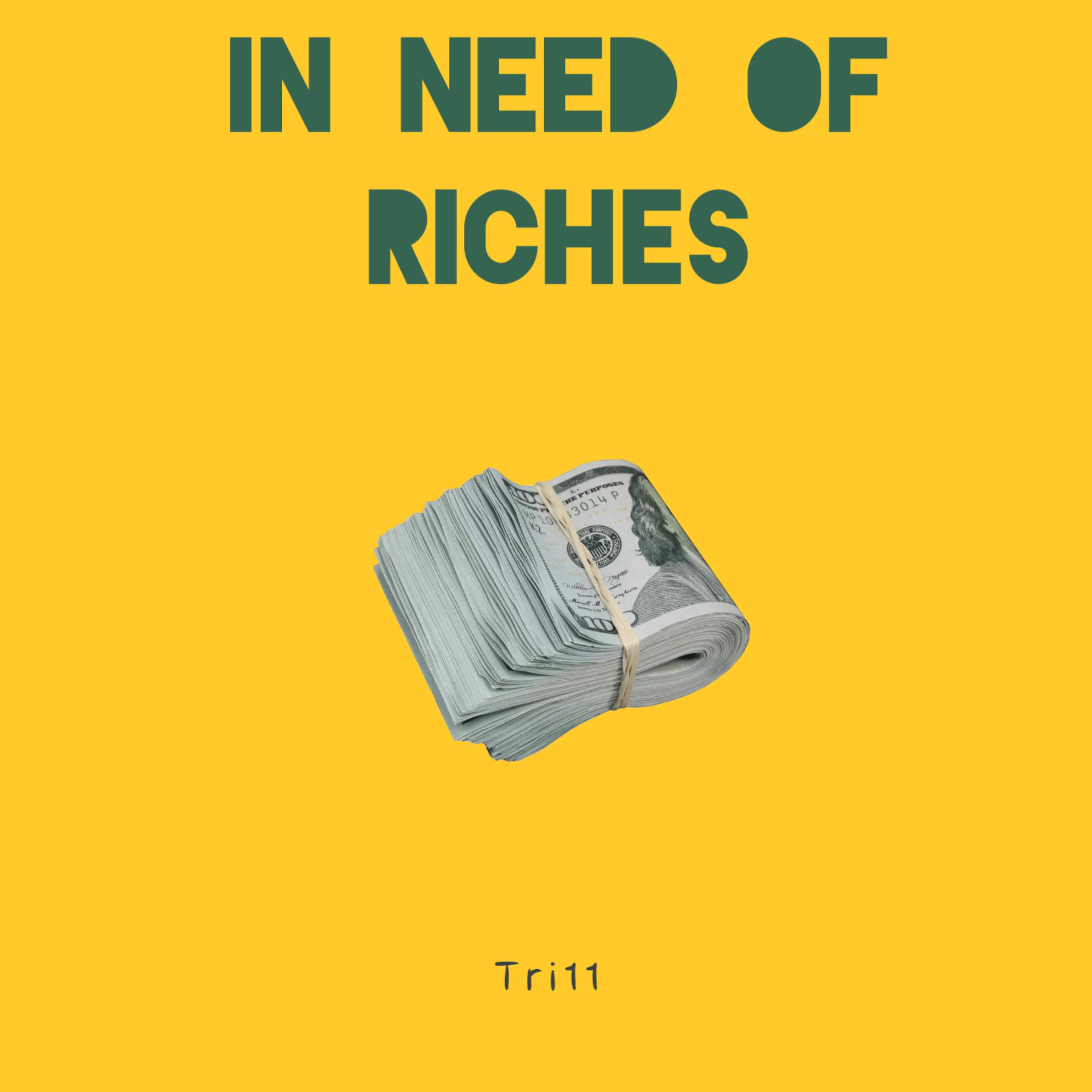 In need of riches artwork