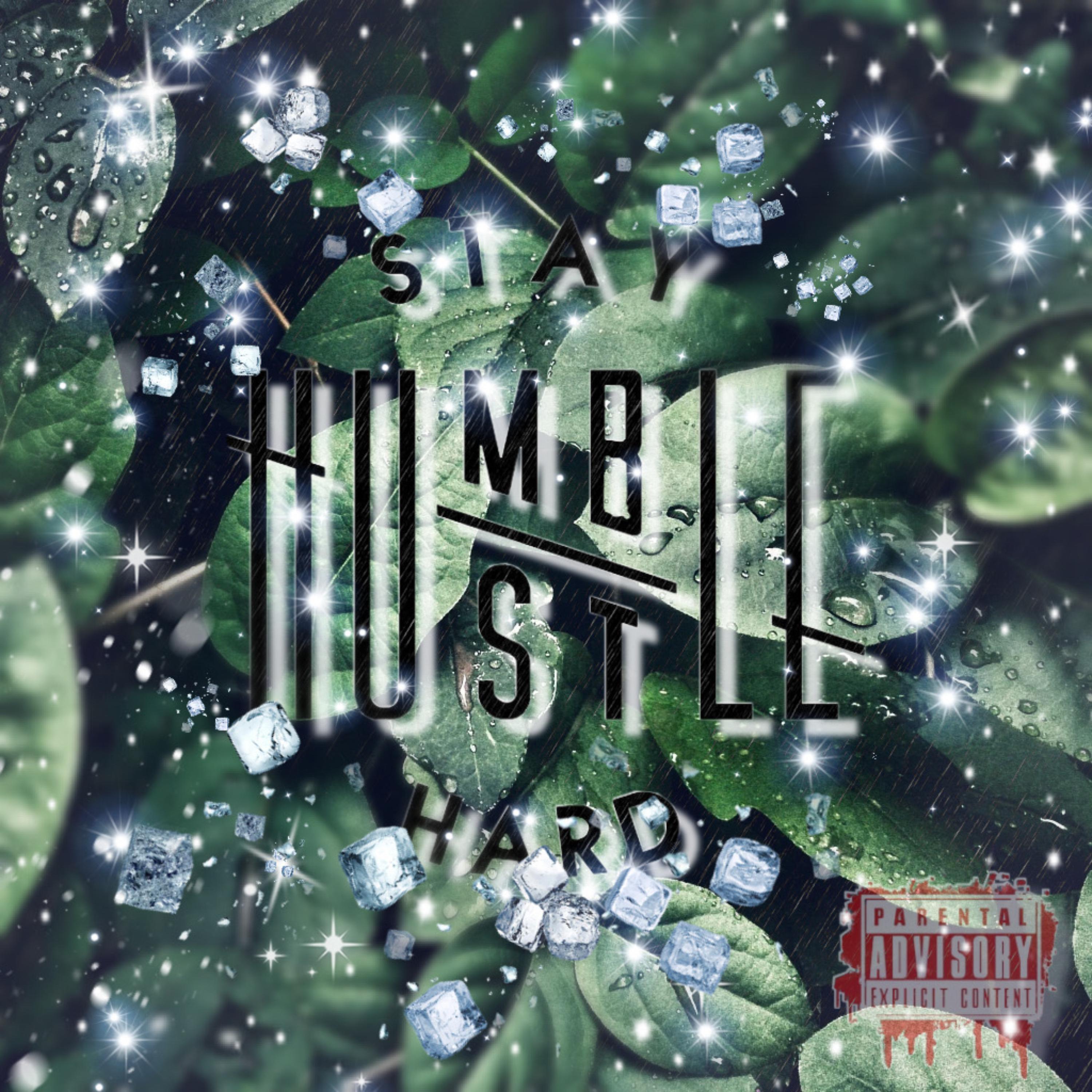 Stay Humble Hustle Hard artwork