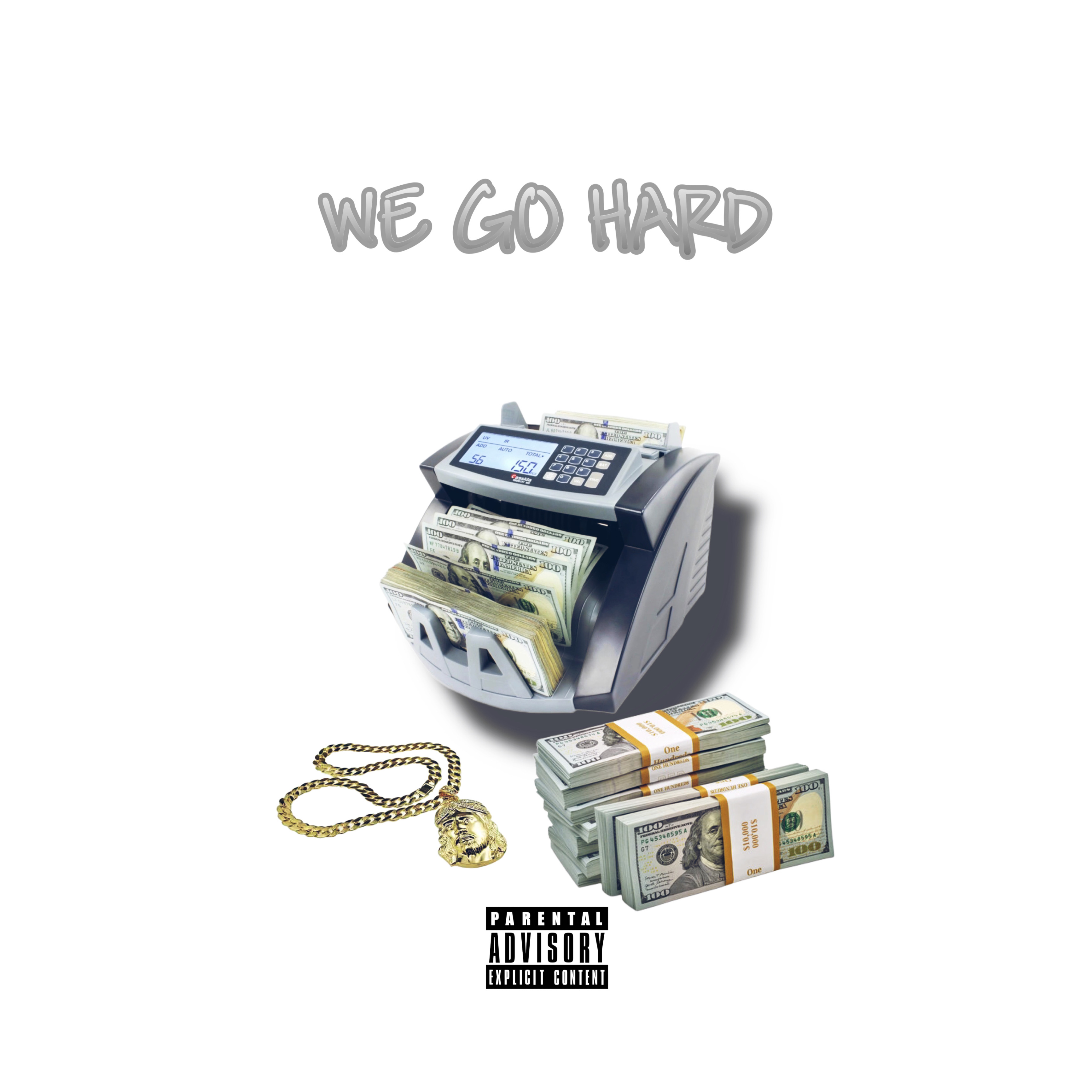 We Go Hard artwork