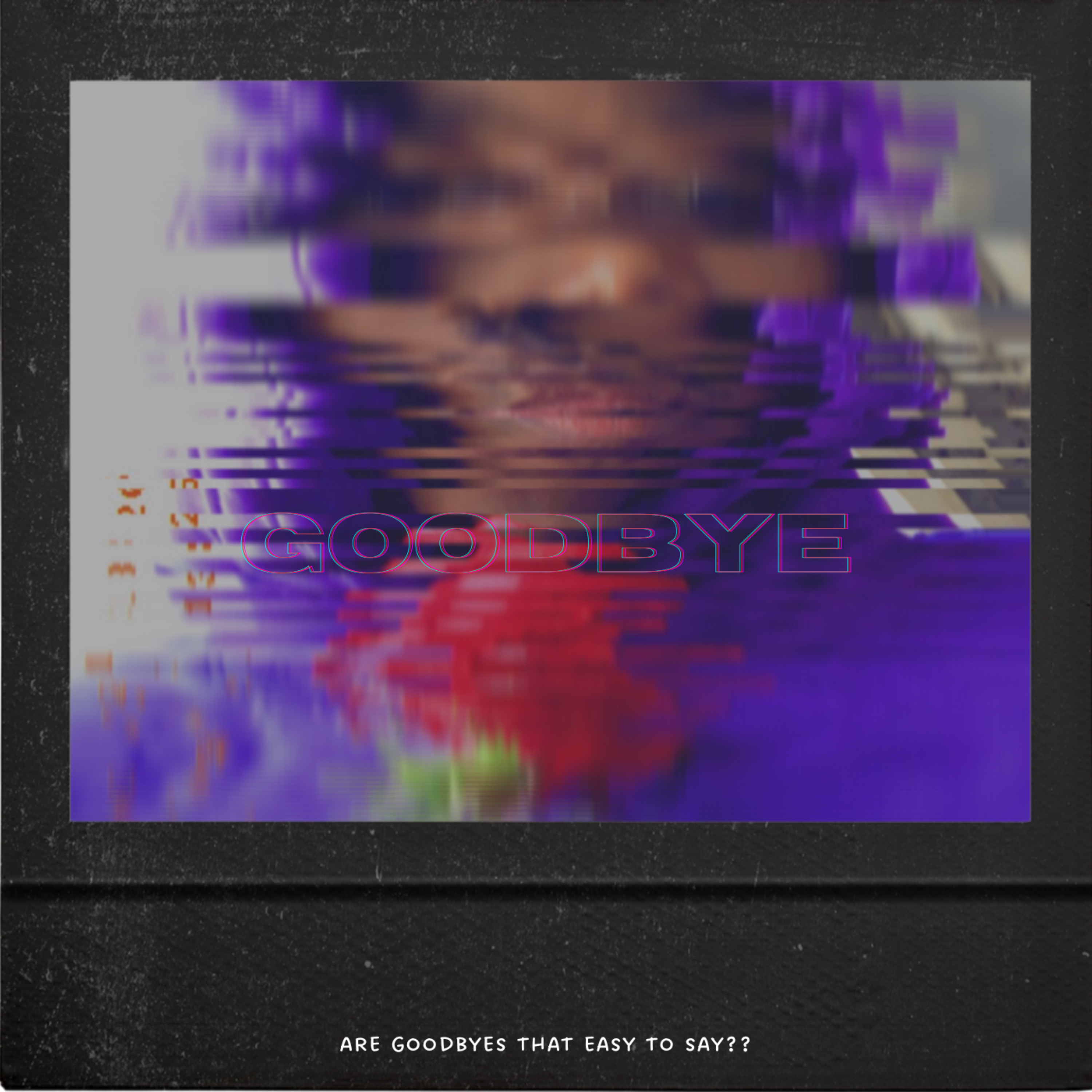 goodbye artwork