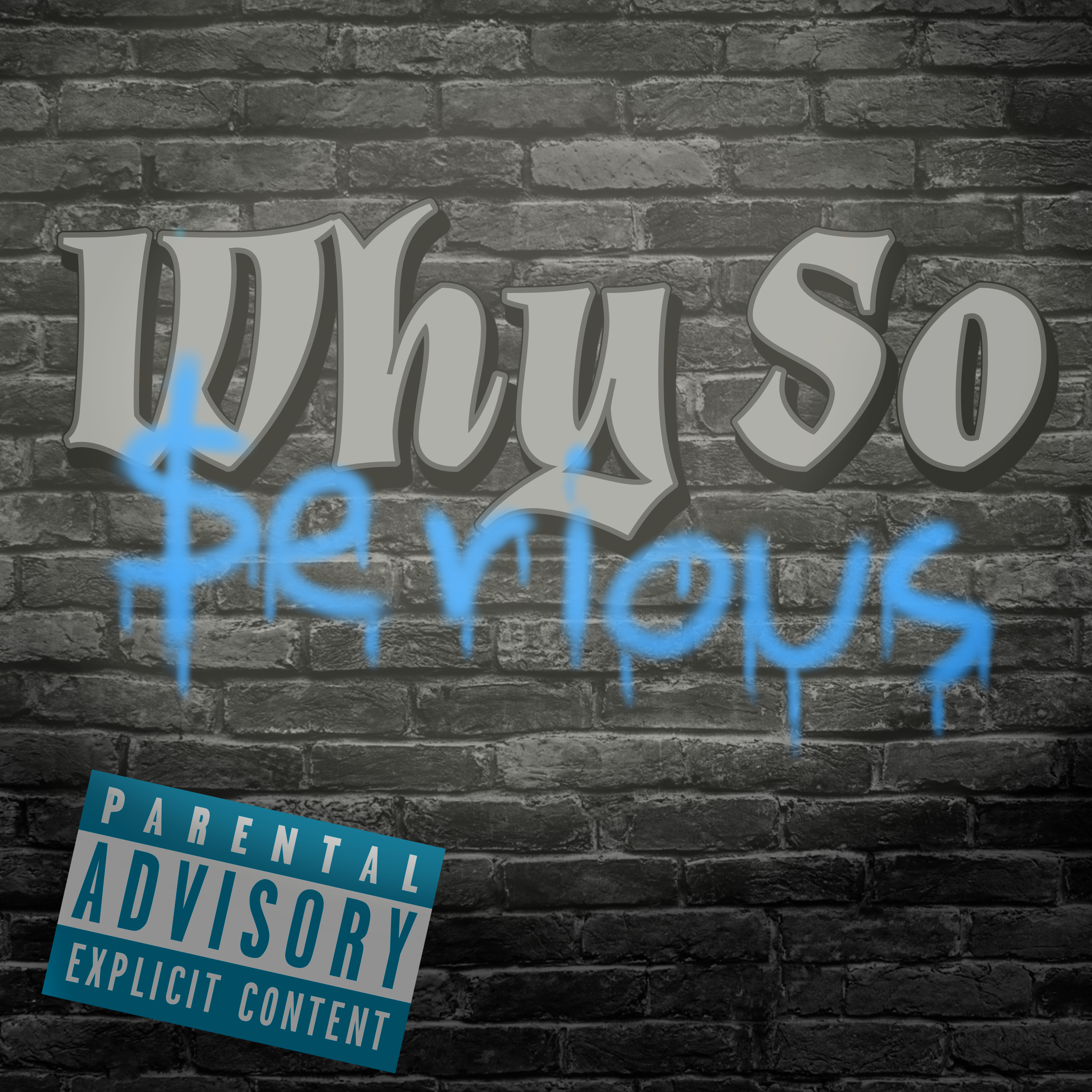 Why So $erious artwork