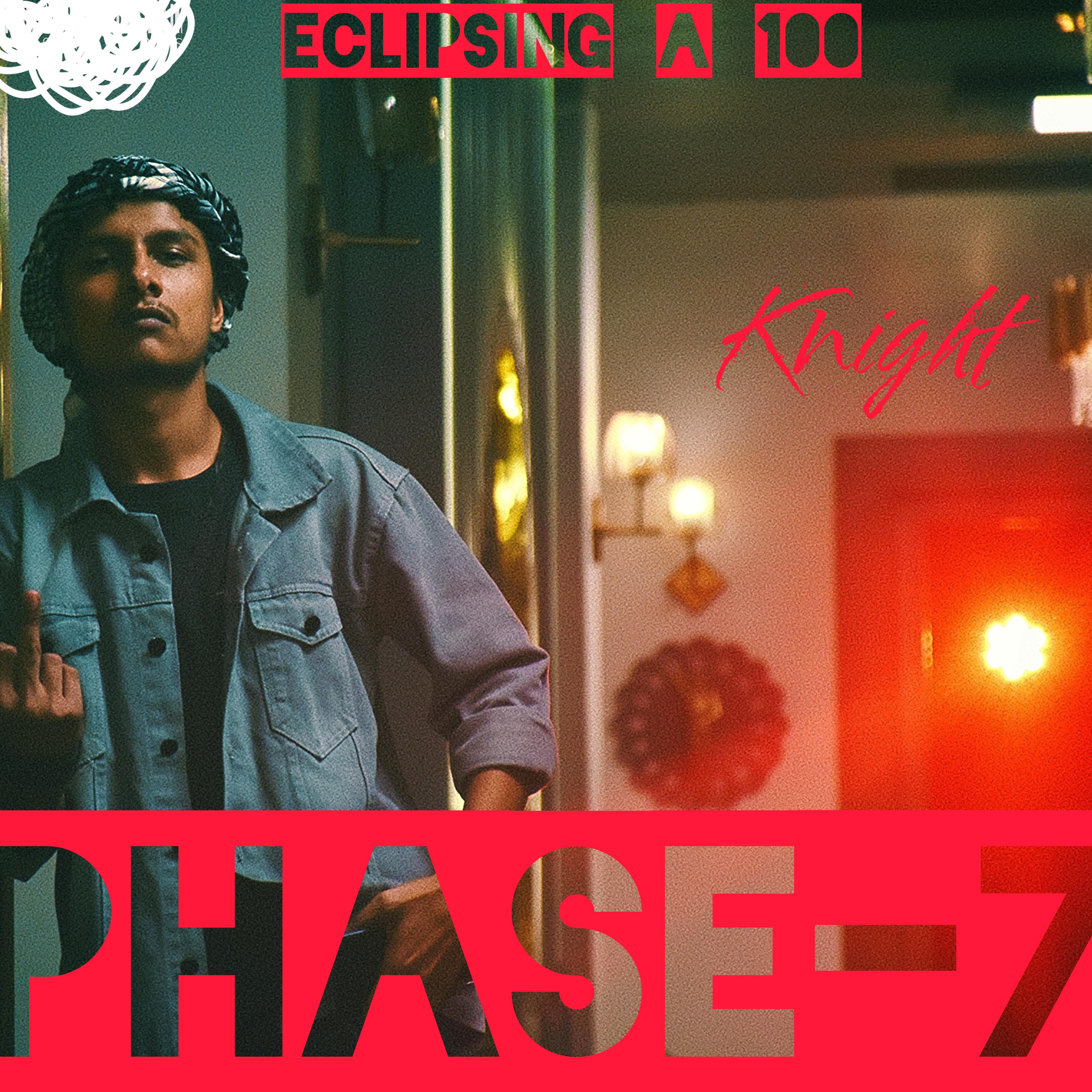 ECLIPSING A 100 PHASE-7 artwork