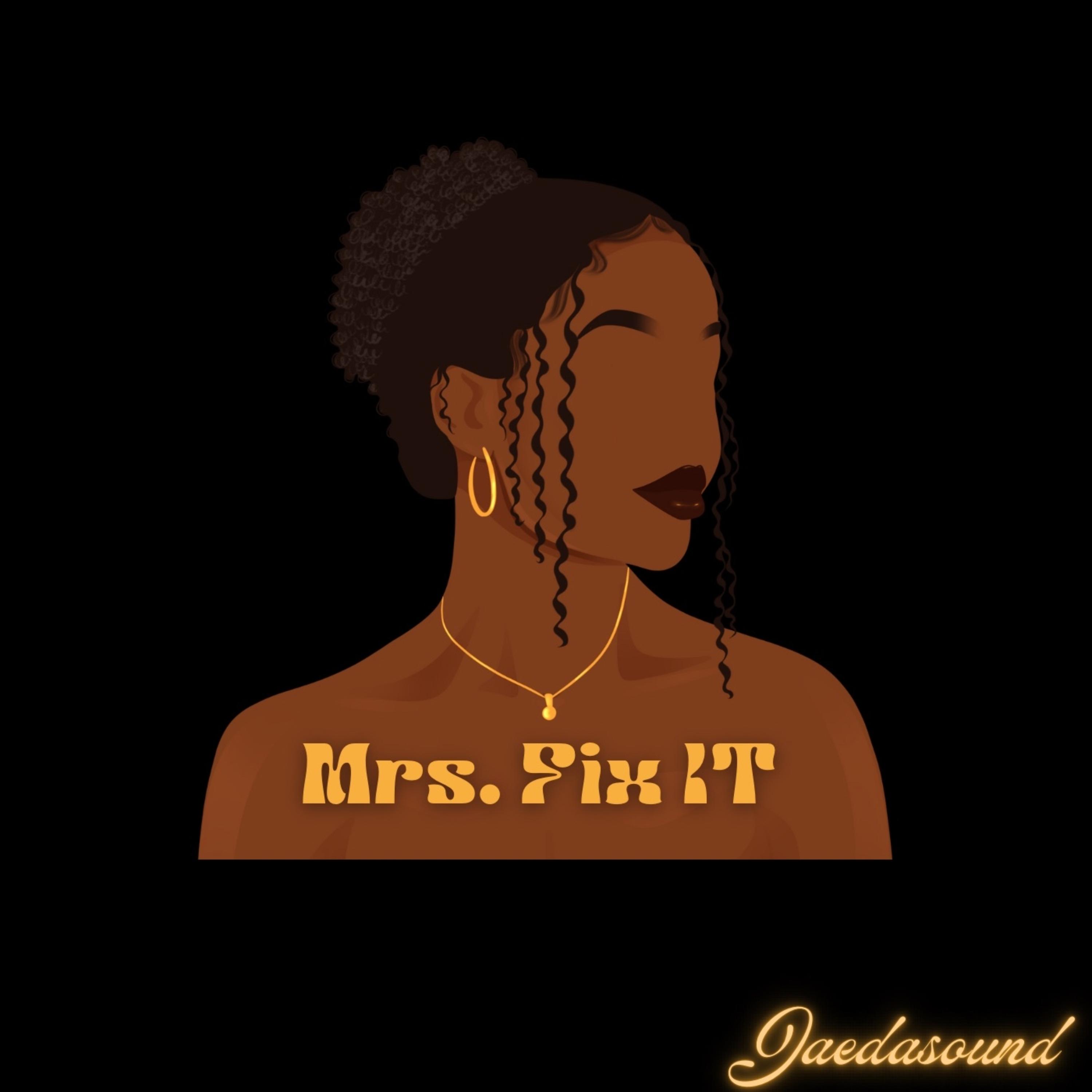 Mrs. Fix It by Jaedasound cover art