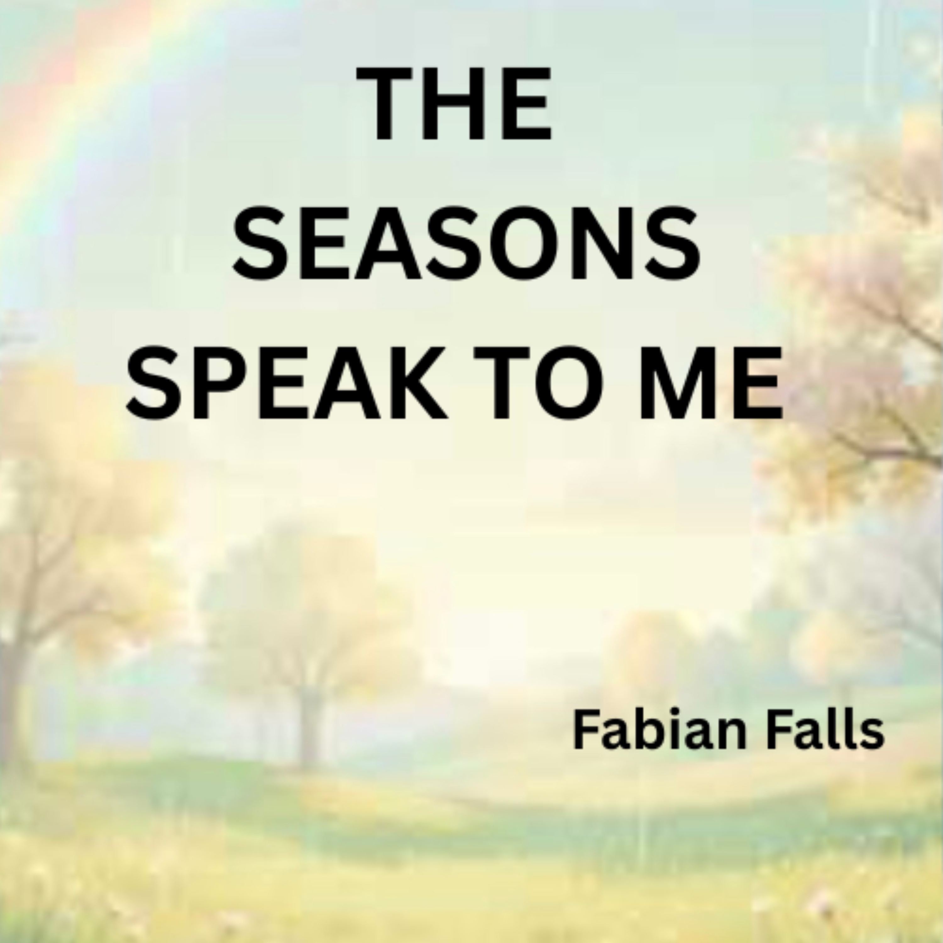 THE SEASONS SPEAK TO ME artwork