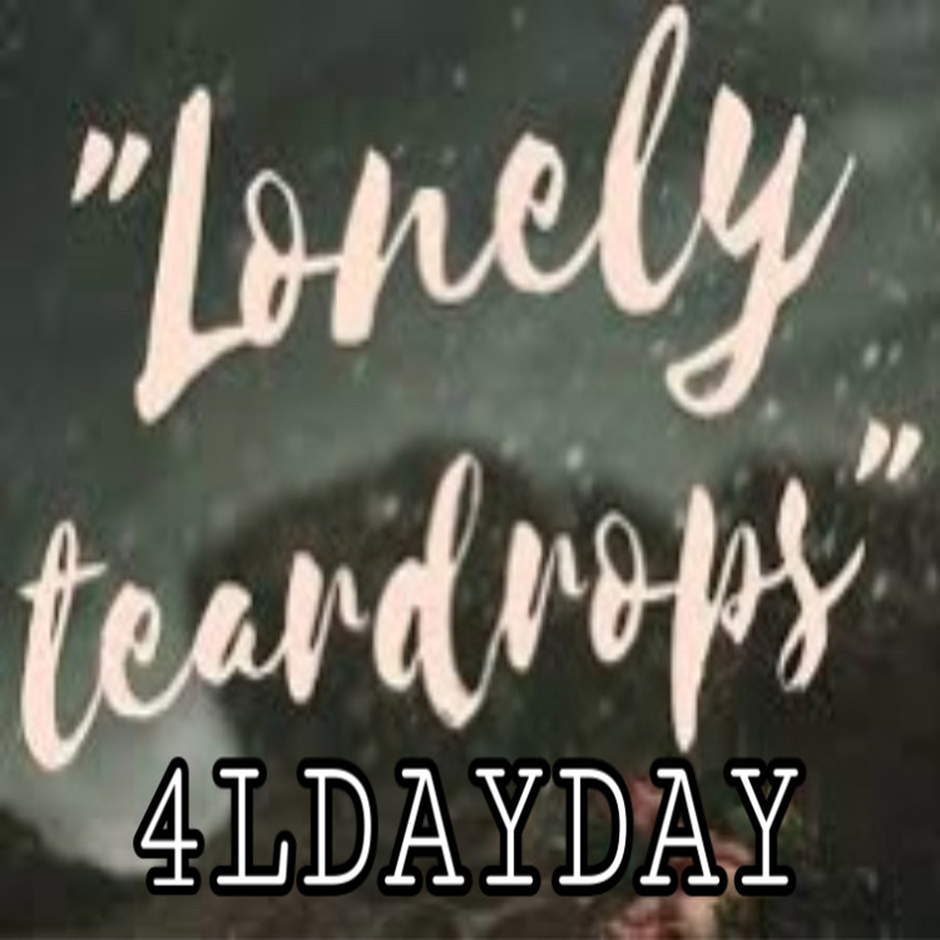 Lonely Tear Drop artwork