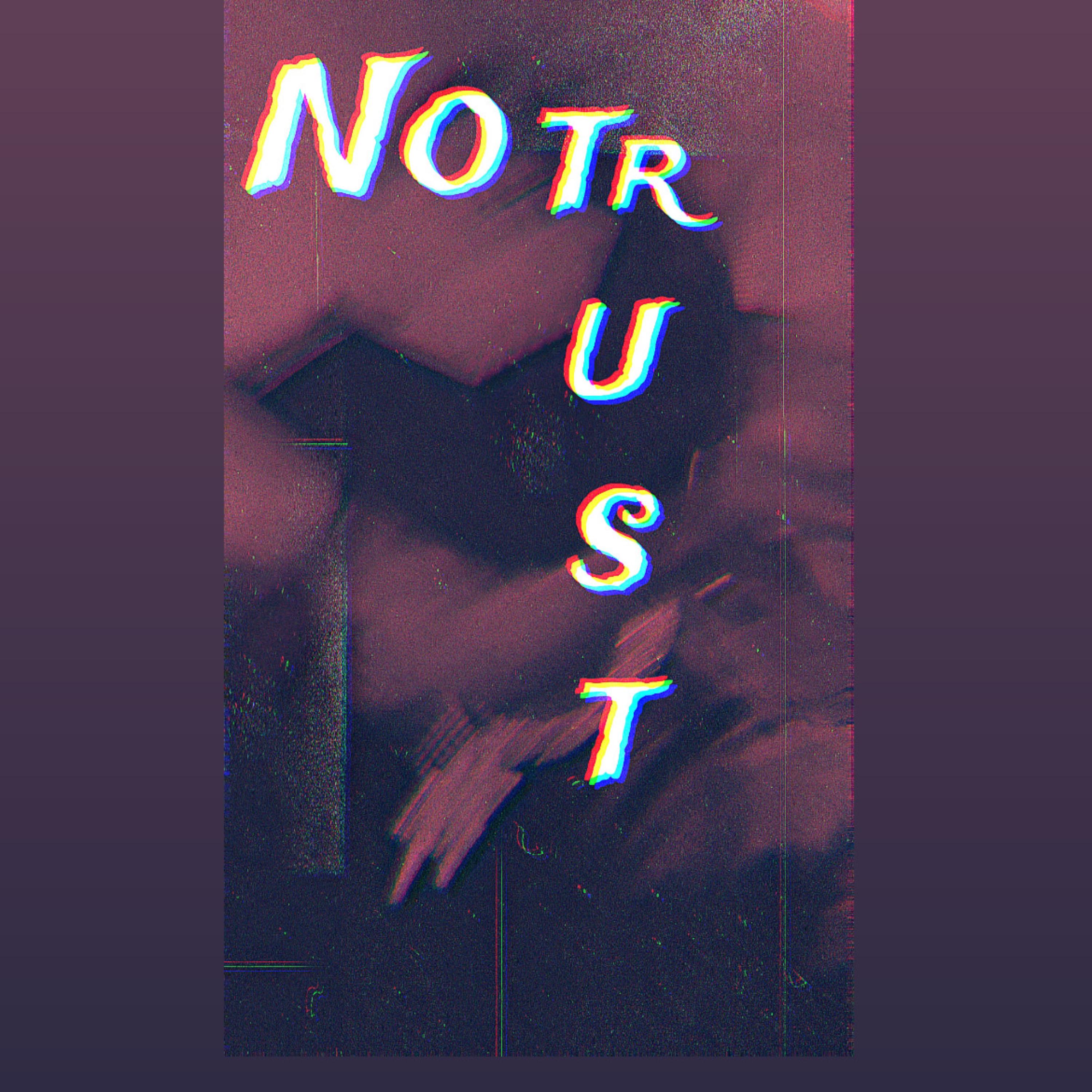No Trust artwork