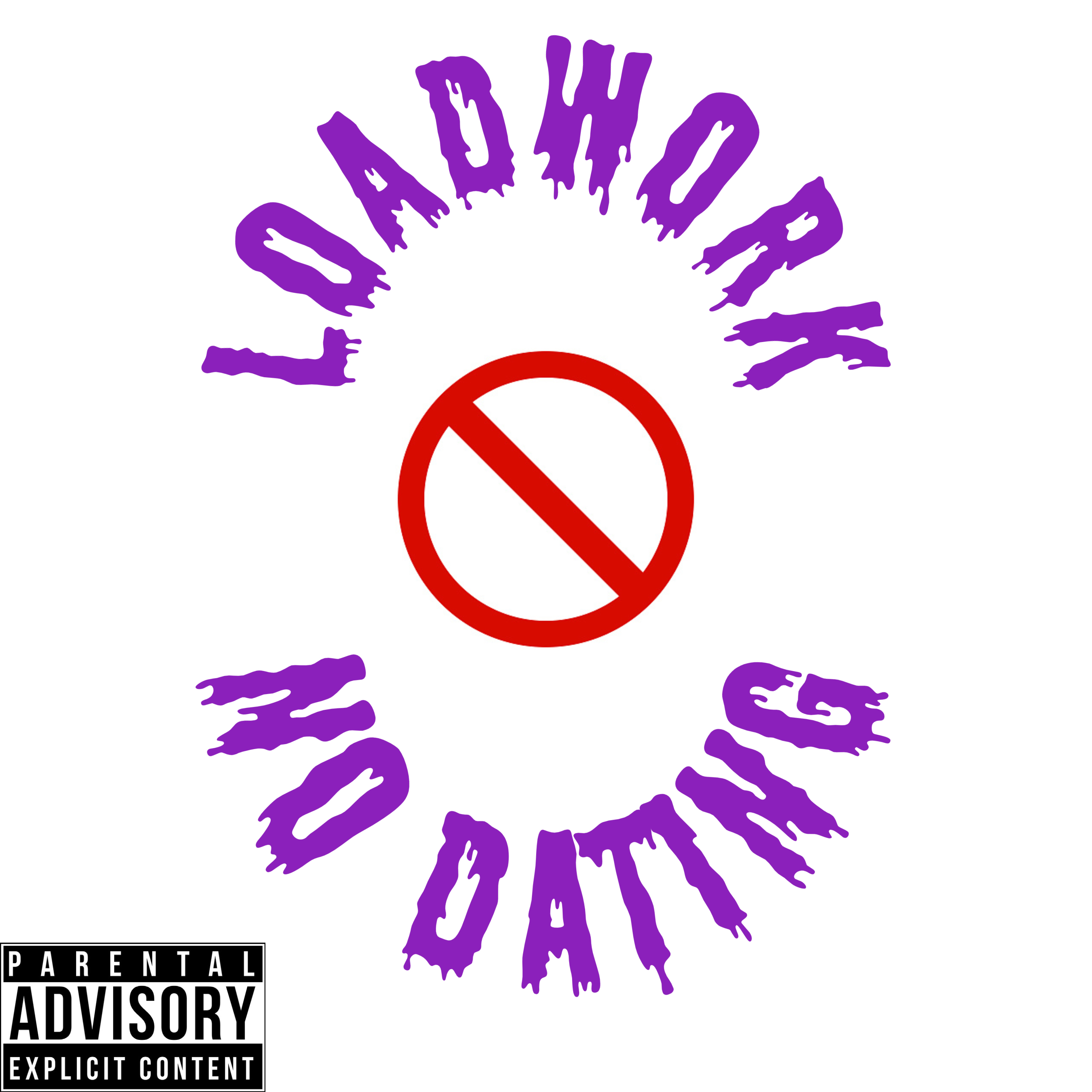 No Dating by LoadWork cover art