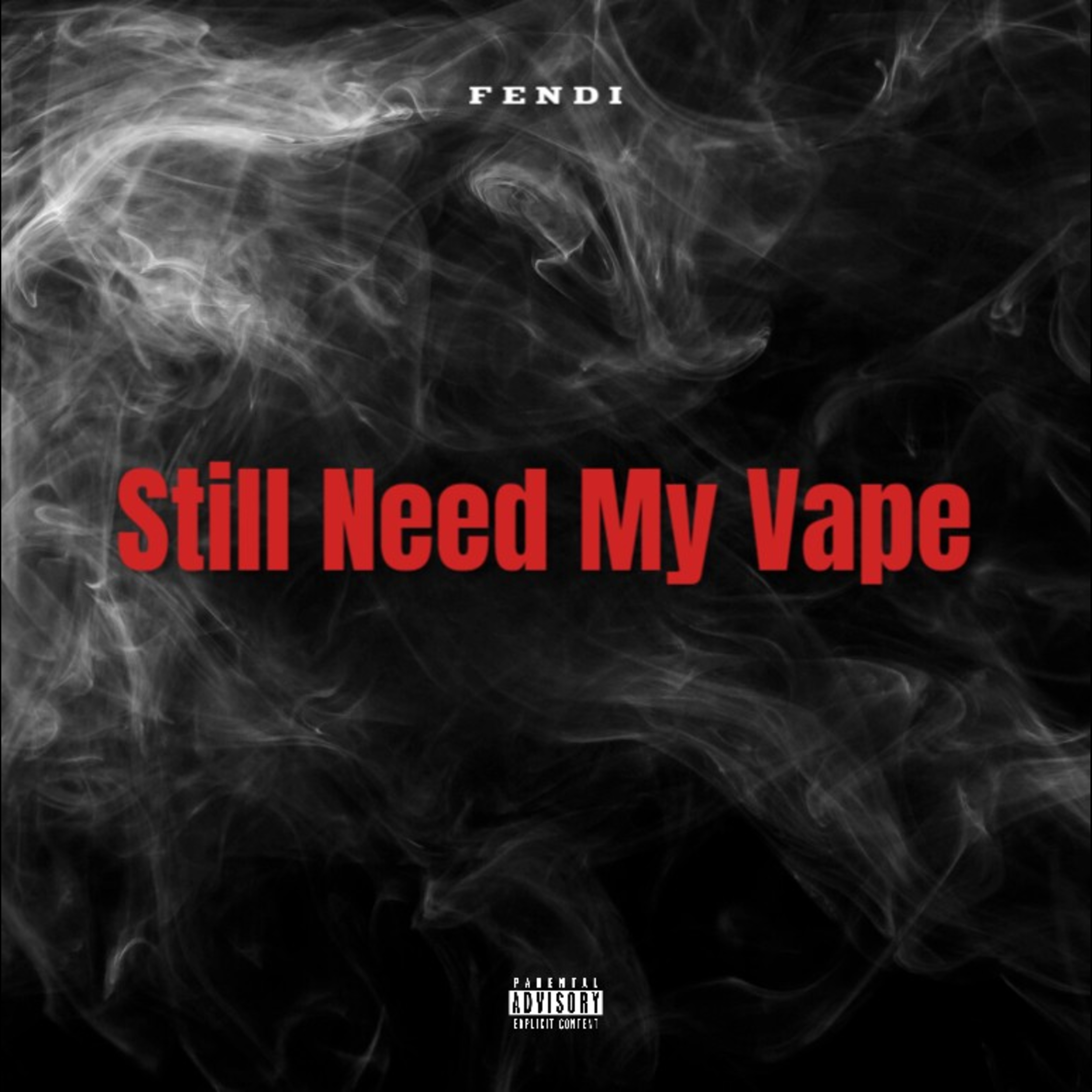 Still Need My Vape artwork