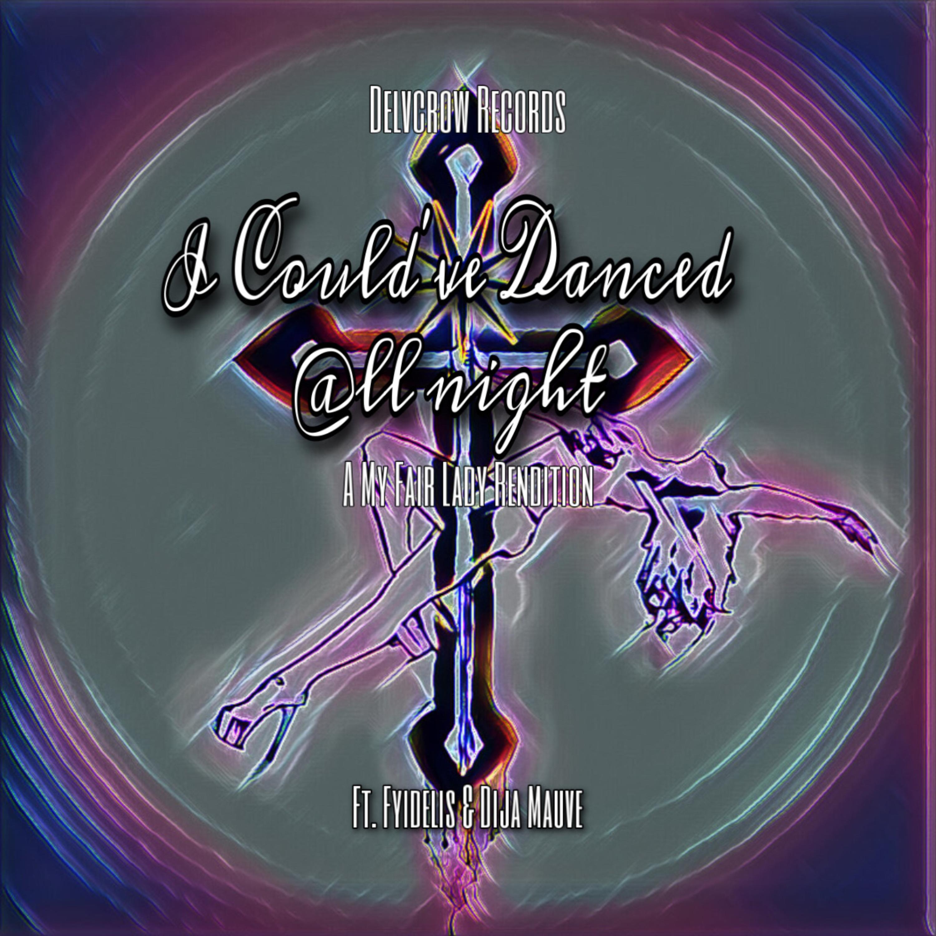 I Could've Danced All Night (My Fair Lady Rendition) artwork