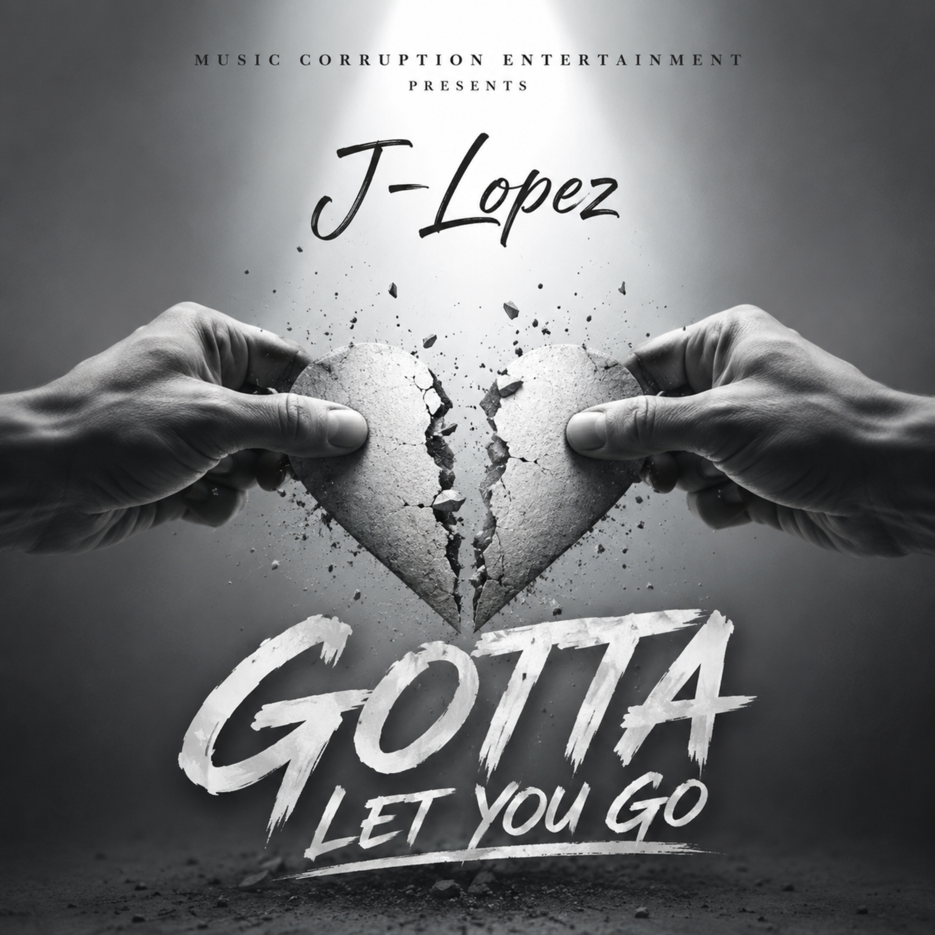 Gotta Let You Go by J-Lopez cover art