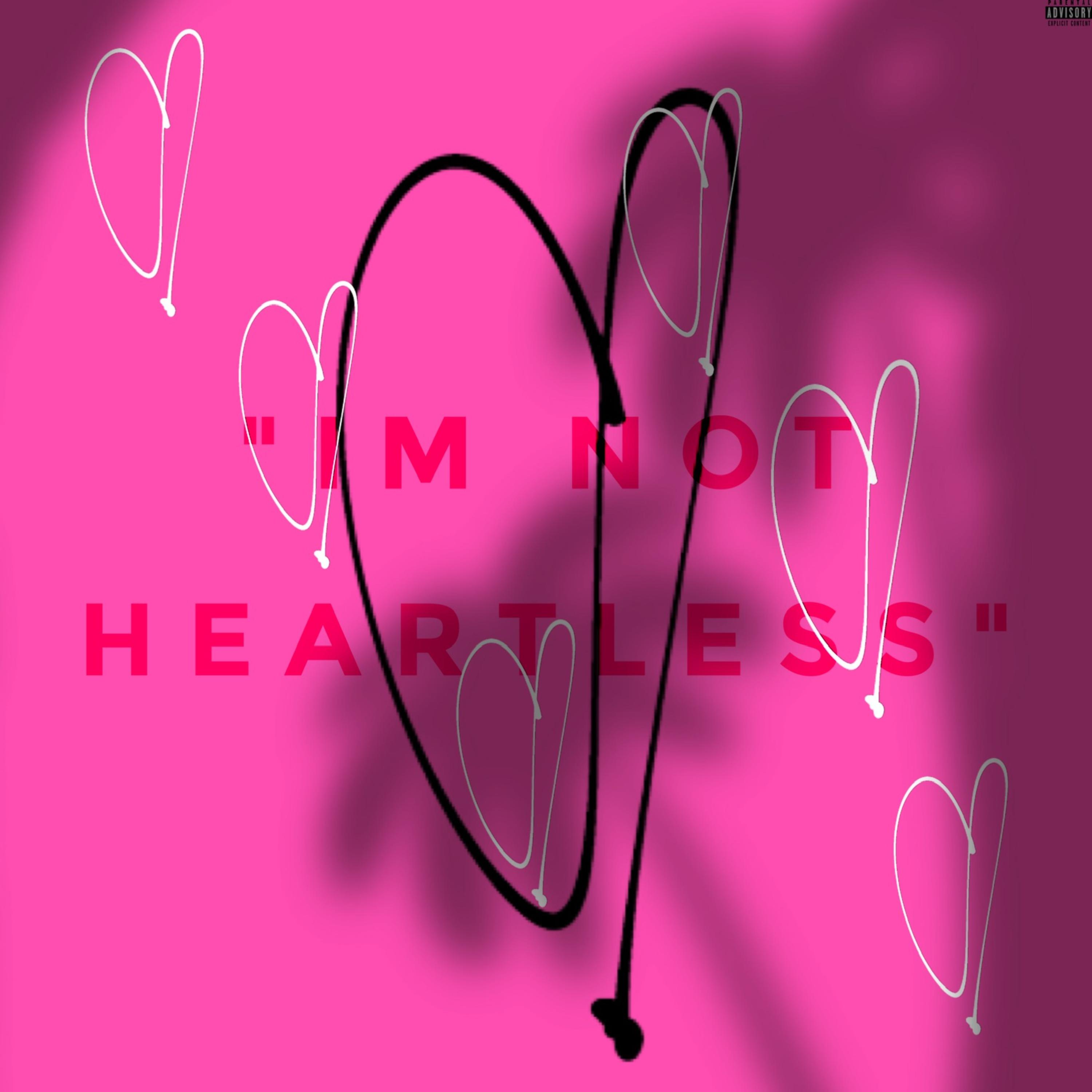 IM NOT HEARTLESS artwork