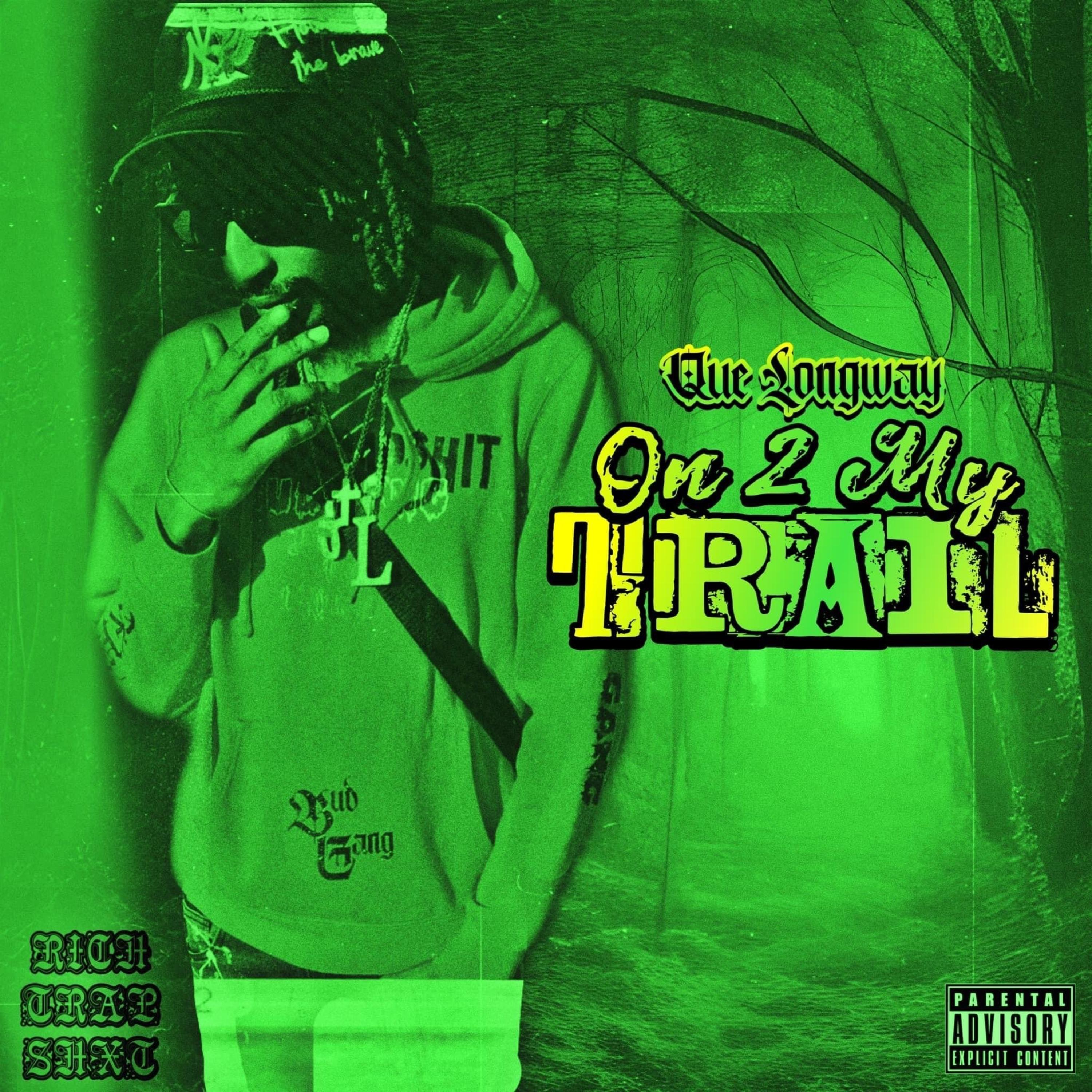 ON 2 MY TRAIL by Que Longway  cover art