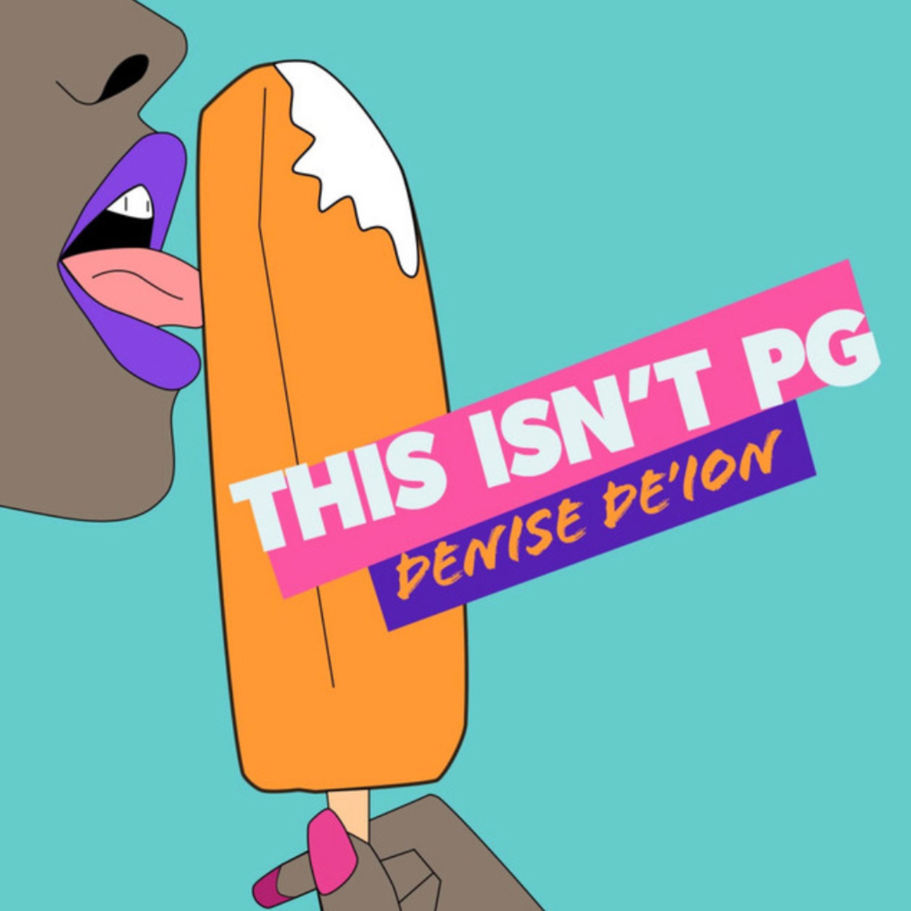 This Isn't PG by Denise De'ion cover art