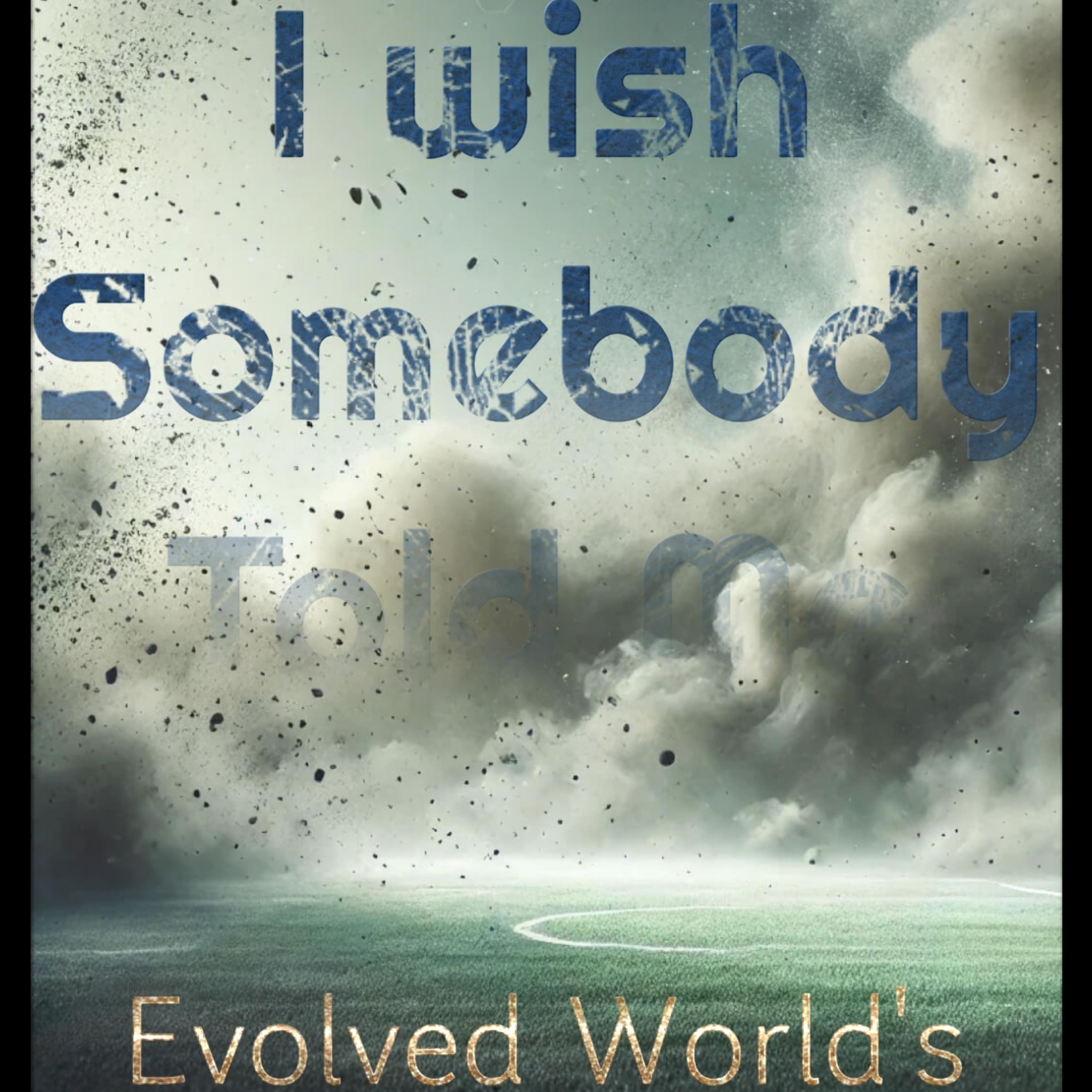 I Wish Somebody Told me artwork
