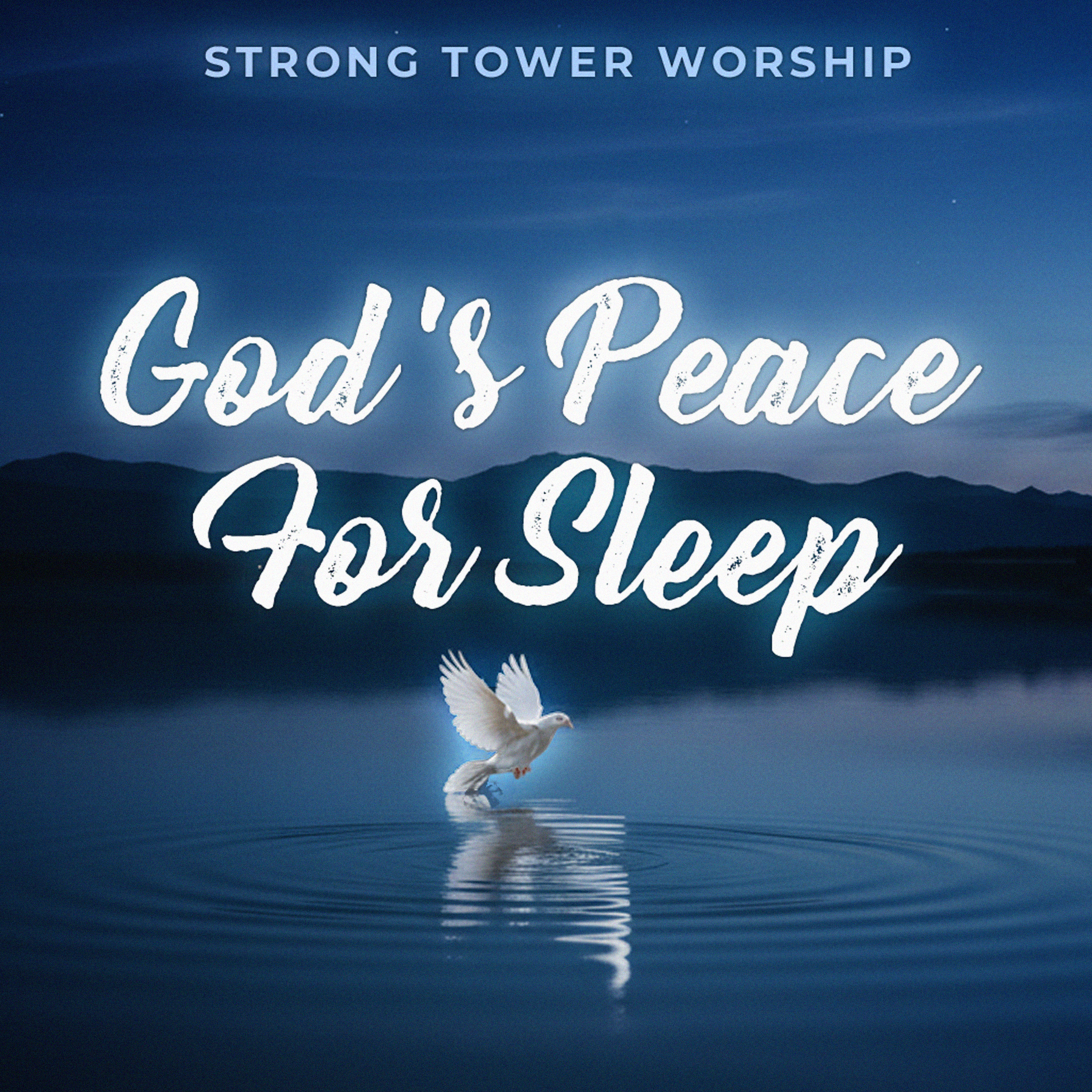 God's Peace for Sleep by Strong Tower Worship cover art