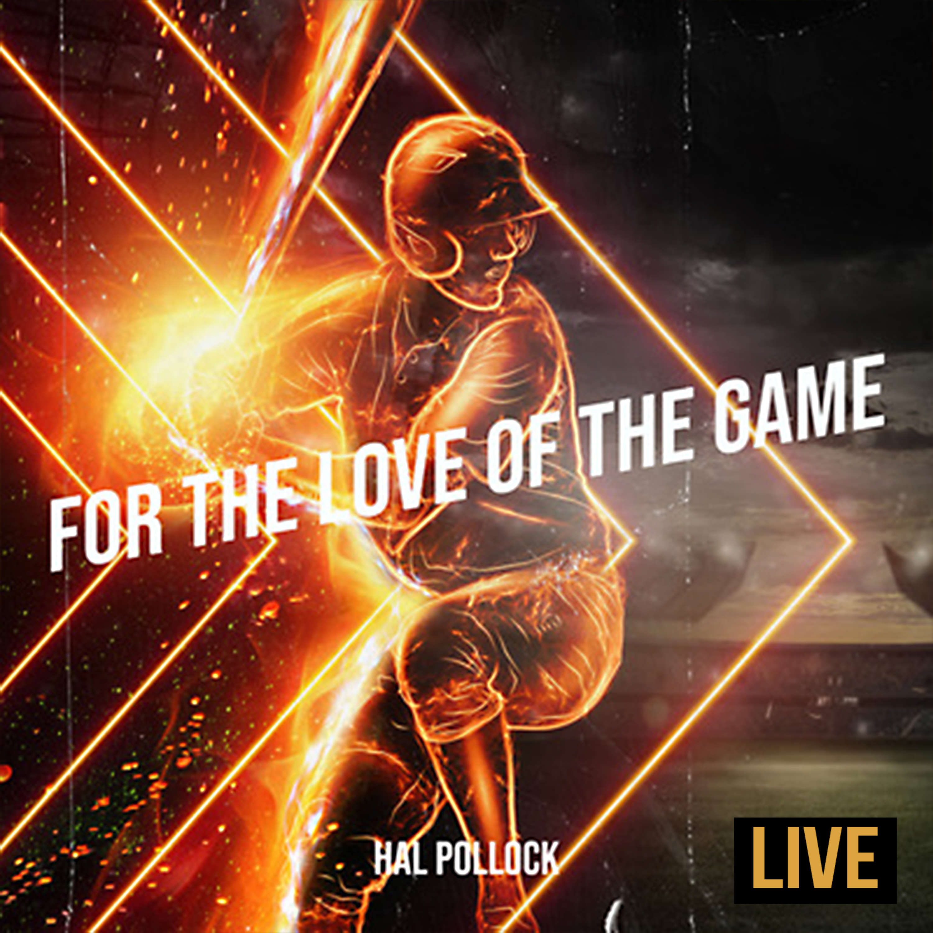 For The Love Of The Game (Live) by Hal Pollock cover art