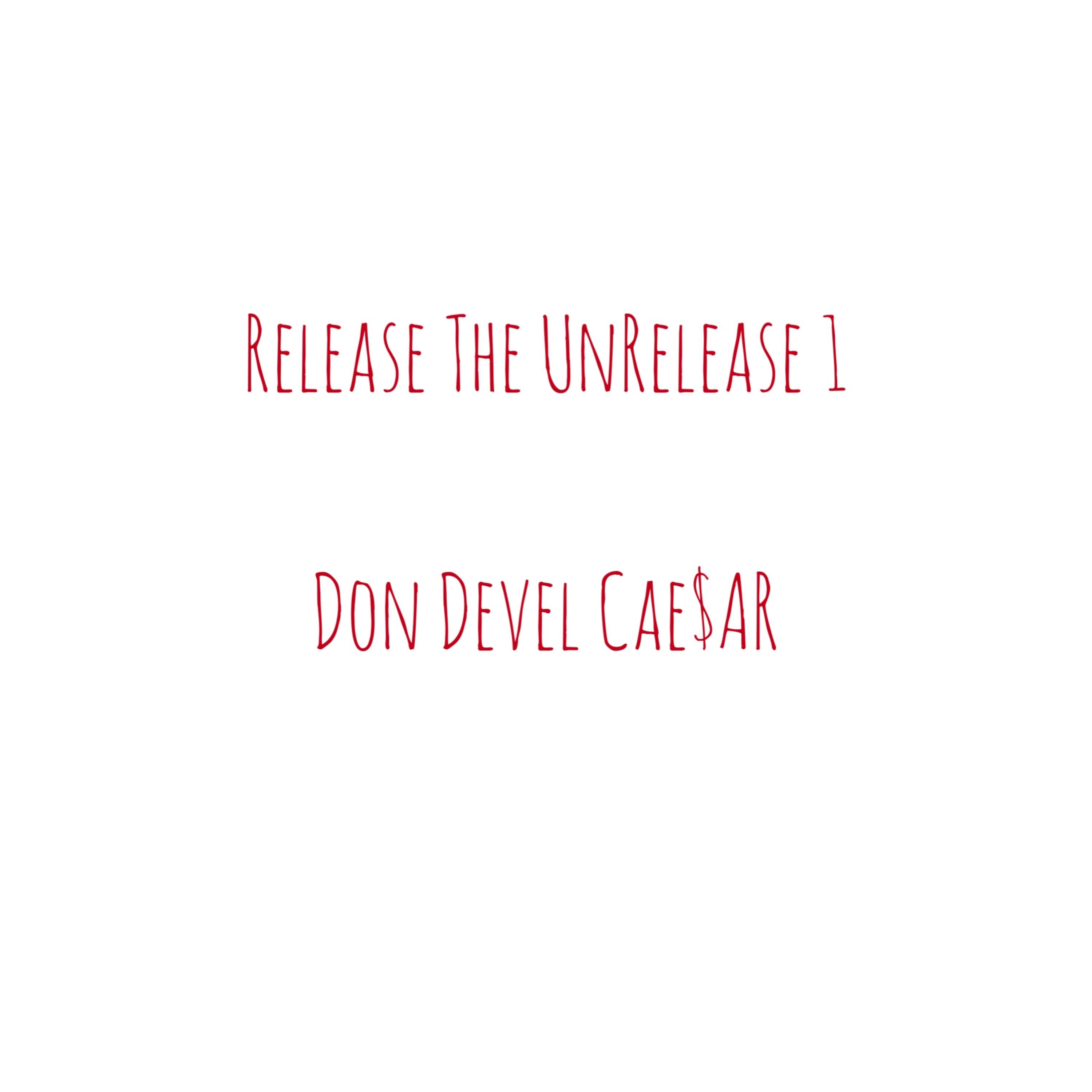 Release The Unrelease 1 artwork