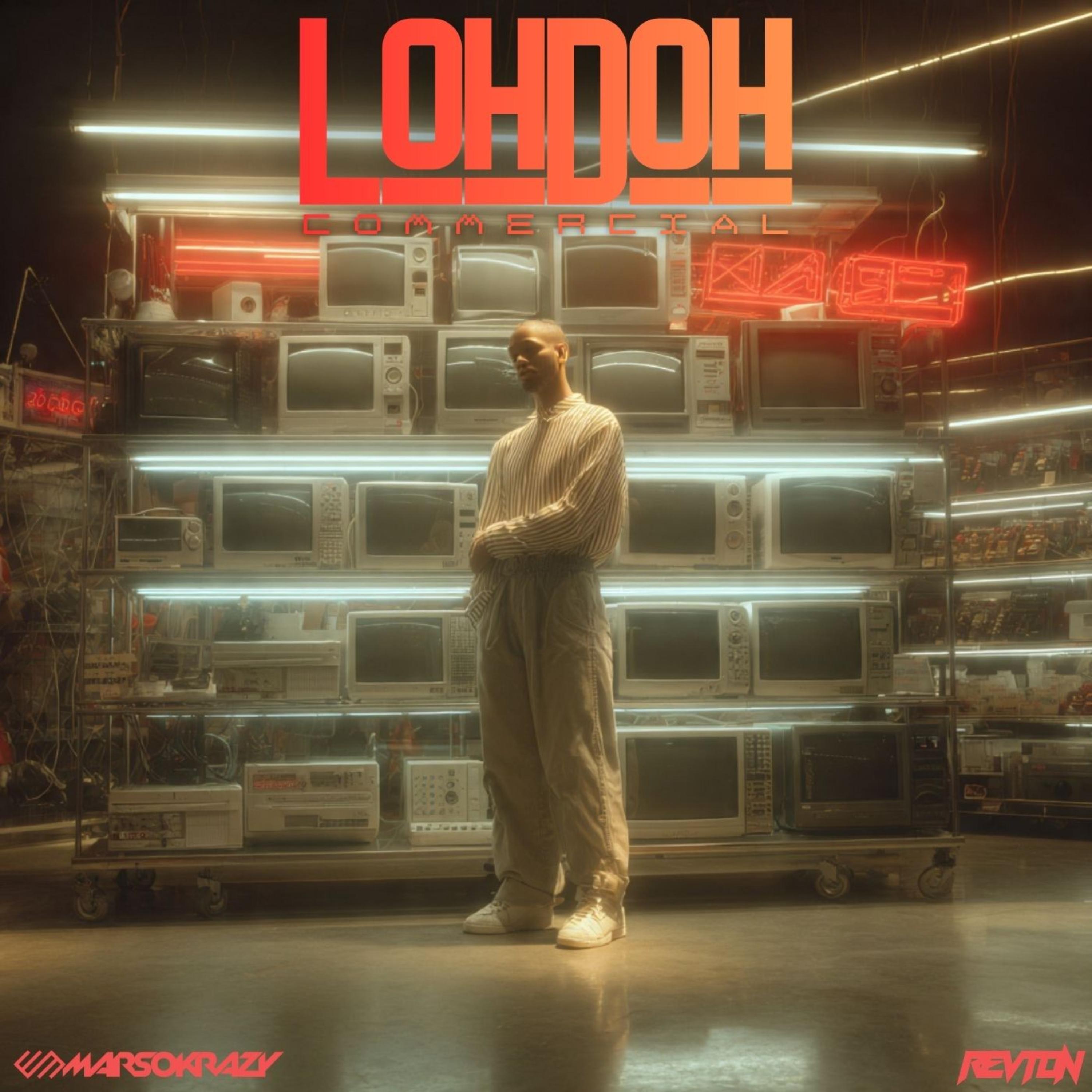 LOHDOH COMMERCIAL artwork