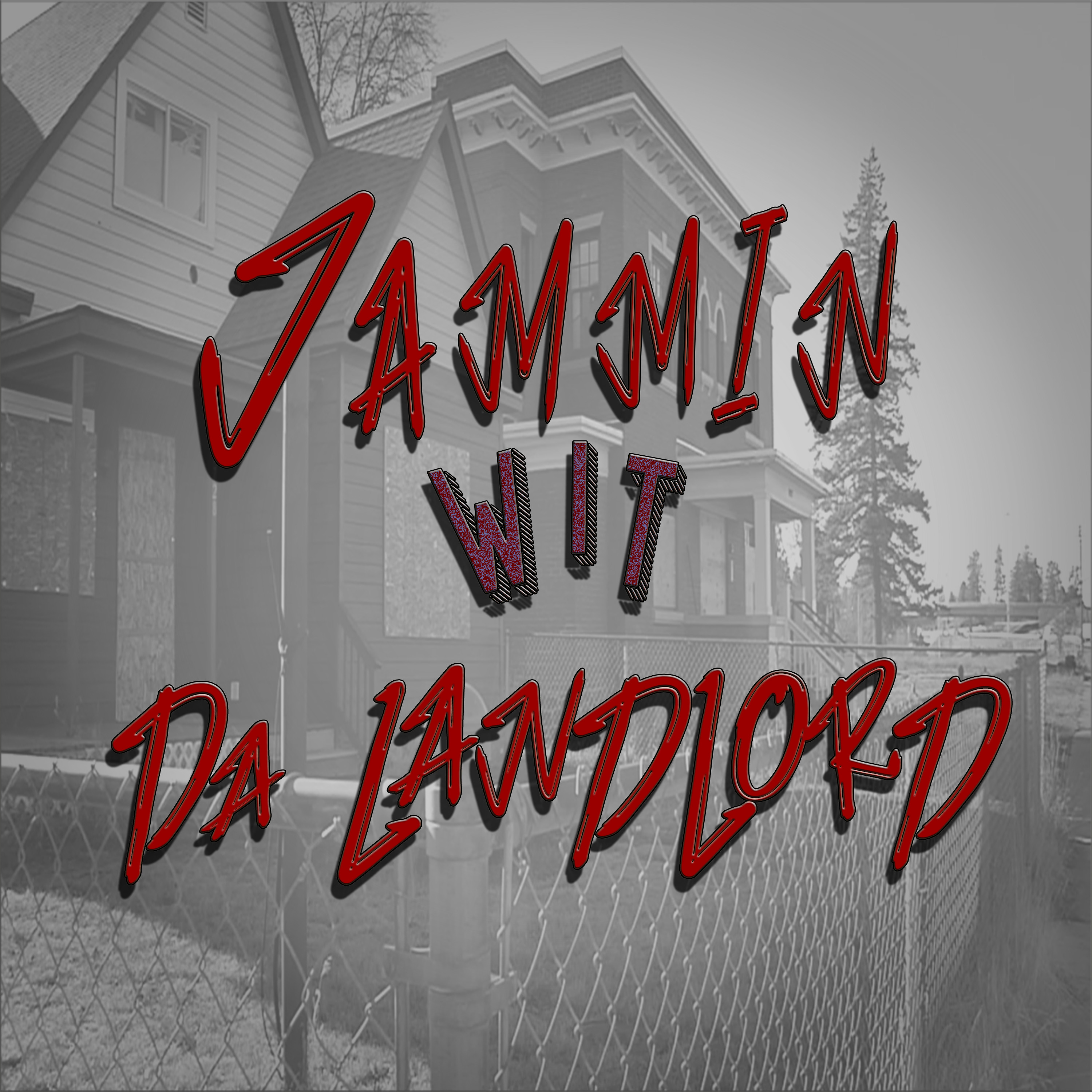 JAMMIN' WIT DA LANDLORD artwork