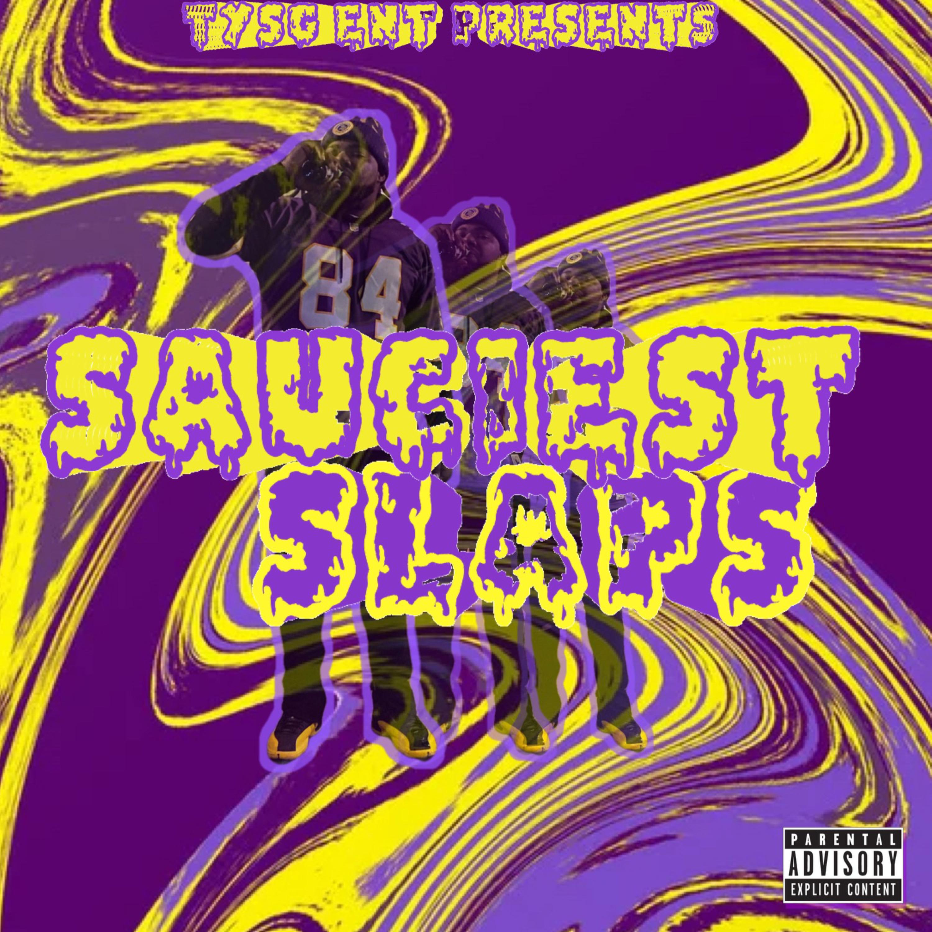 Sauciest Slaps artwork