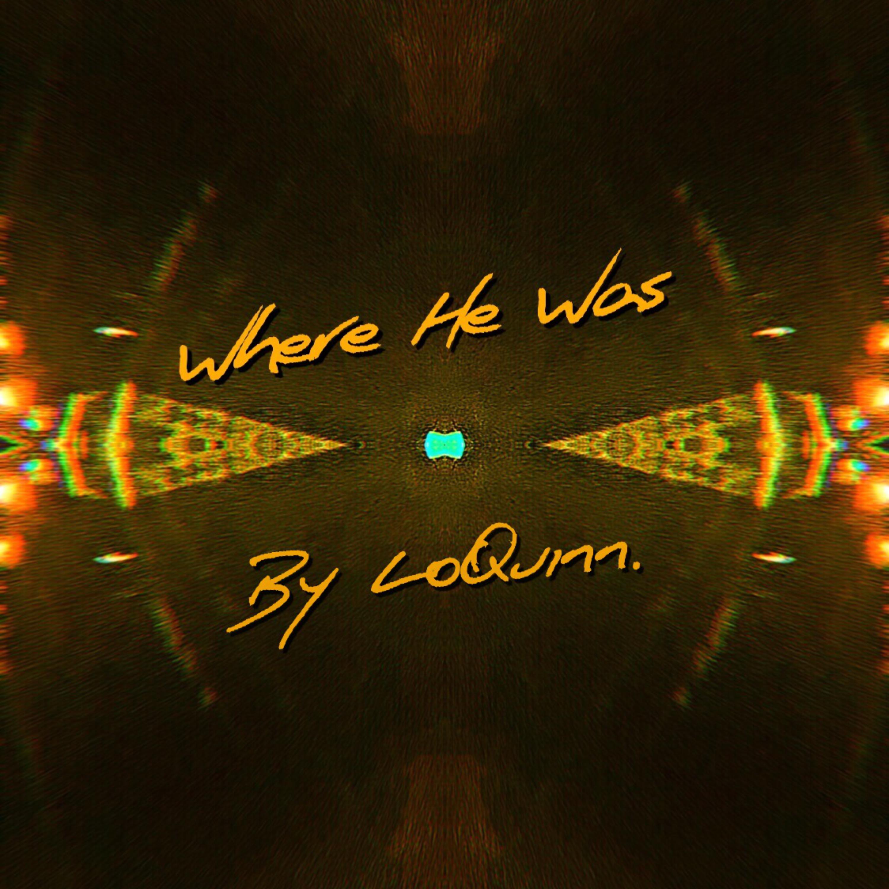 Where He Was artwork