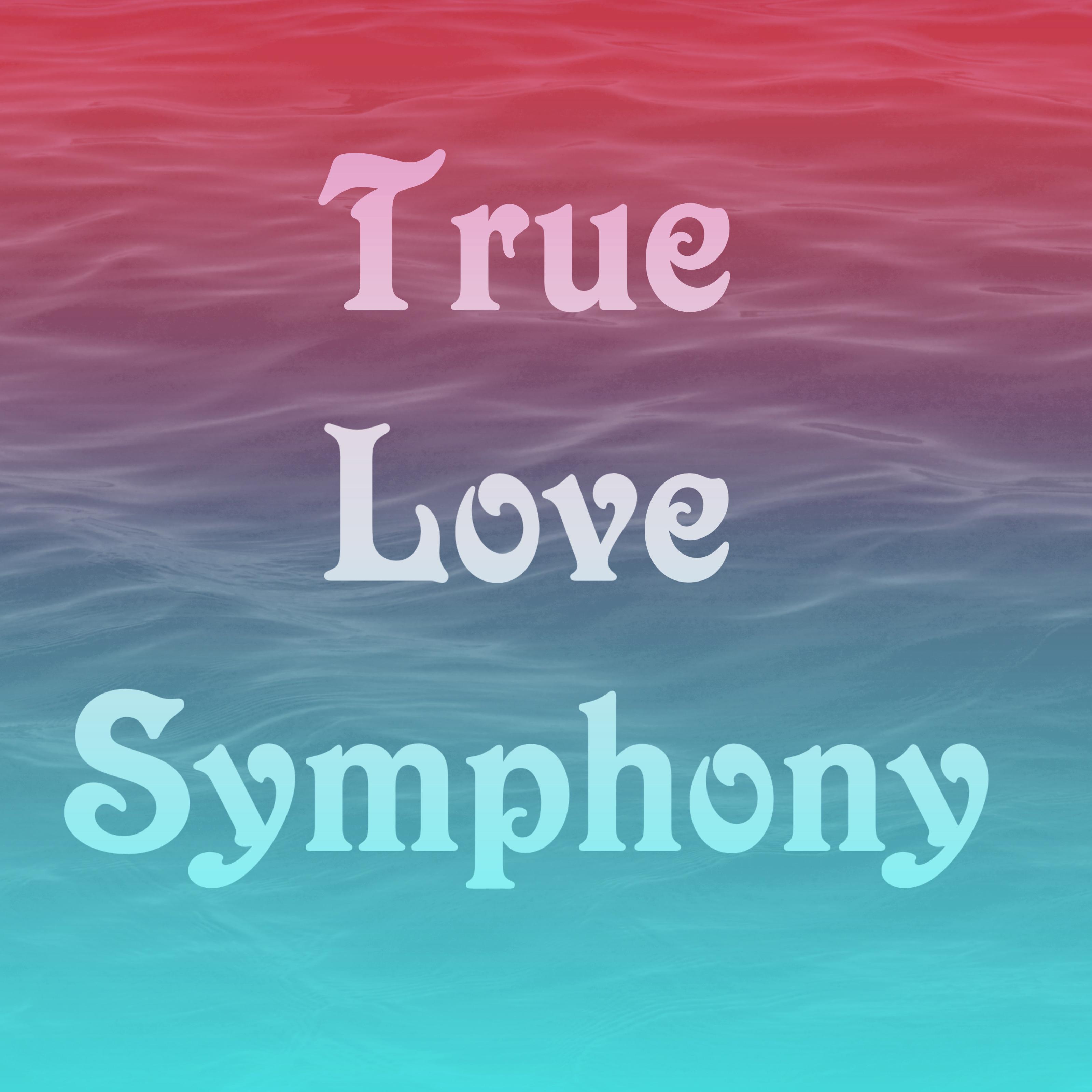 True Love Symphony artwork