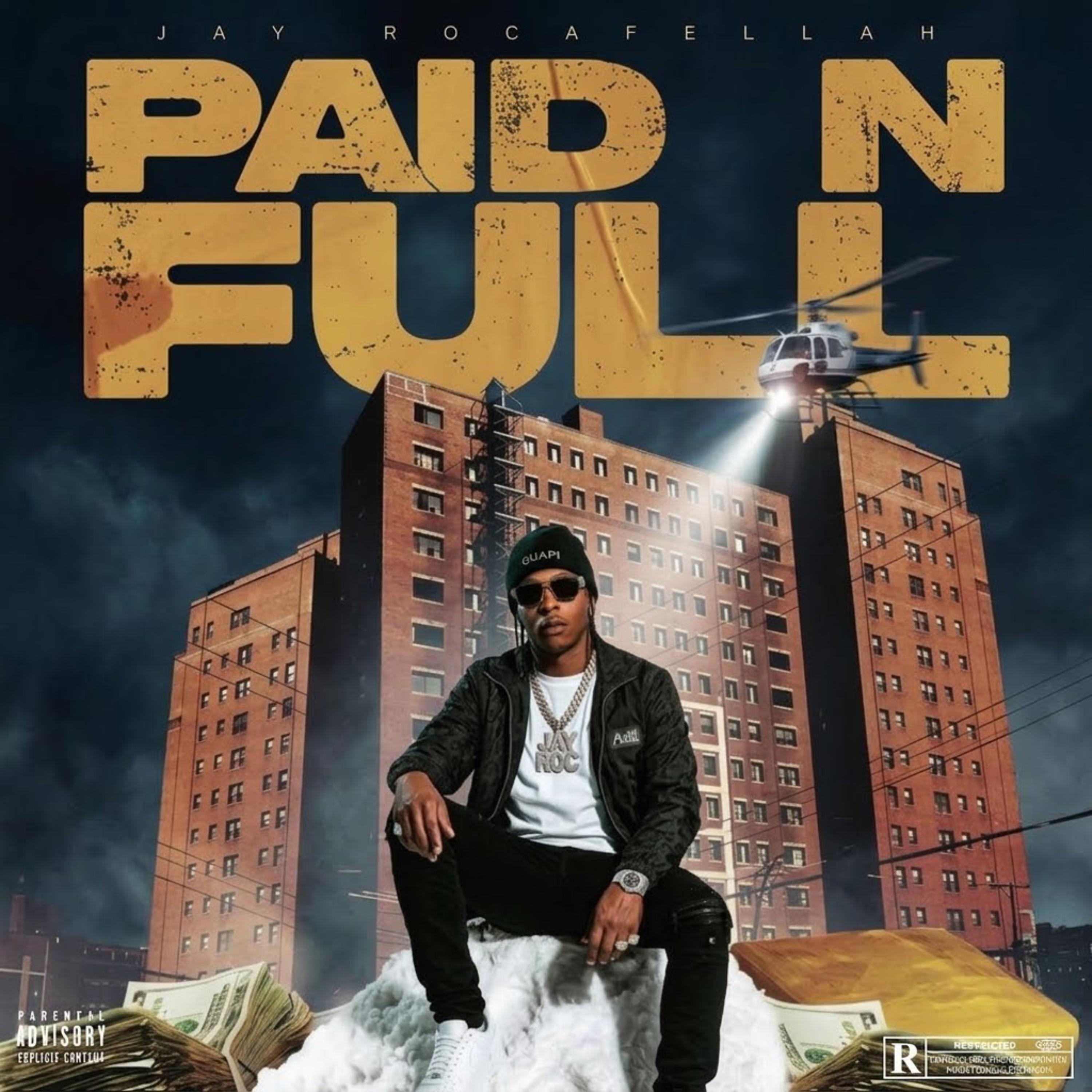 Paid N Full by Jay Rocafellah cover art