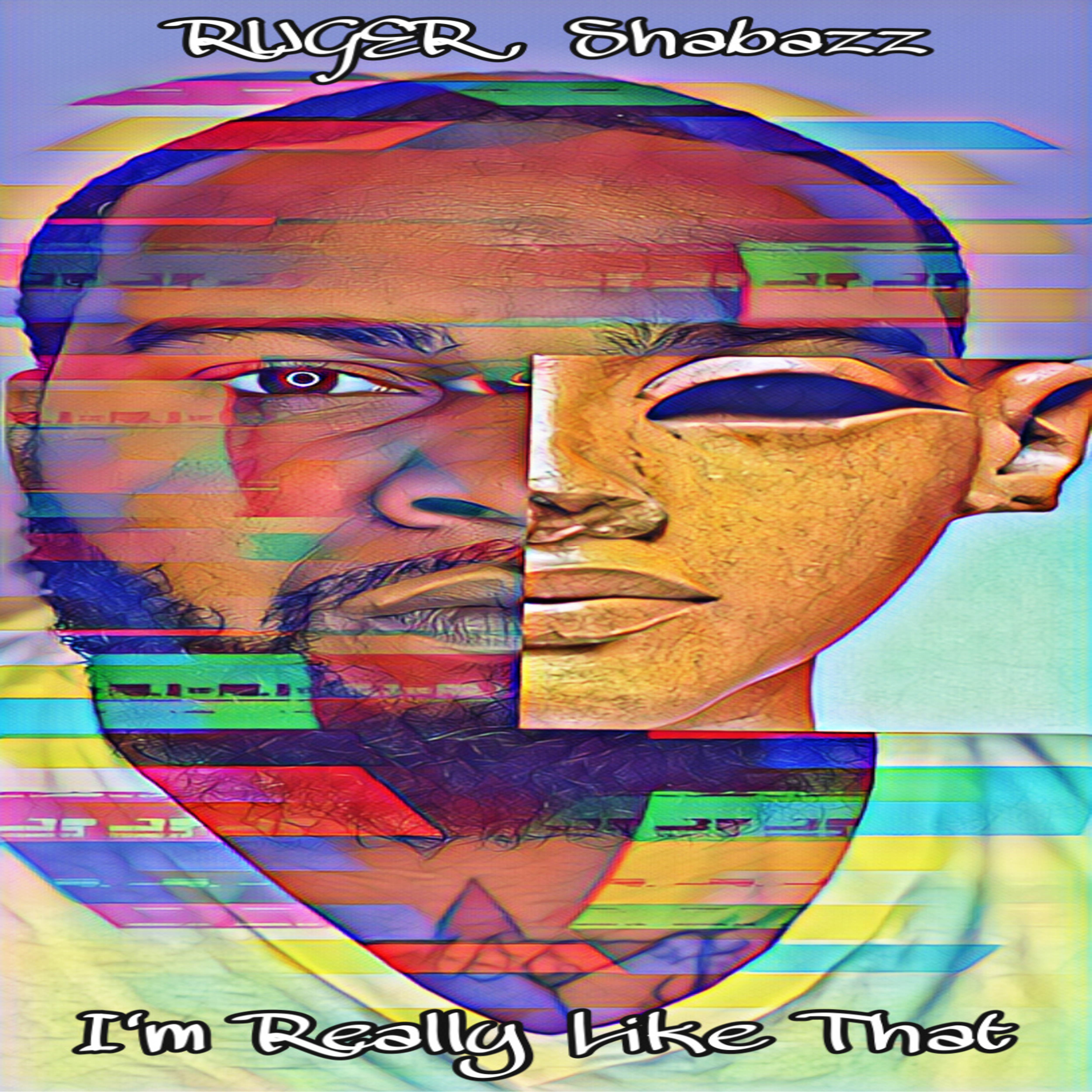 I'm Really Like That by DJ Ruger Shabazz cover art