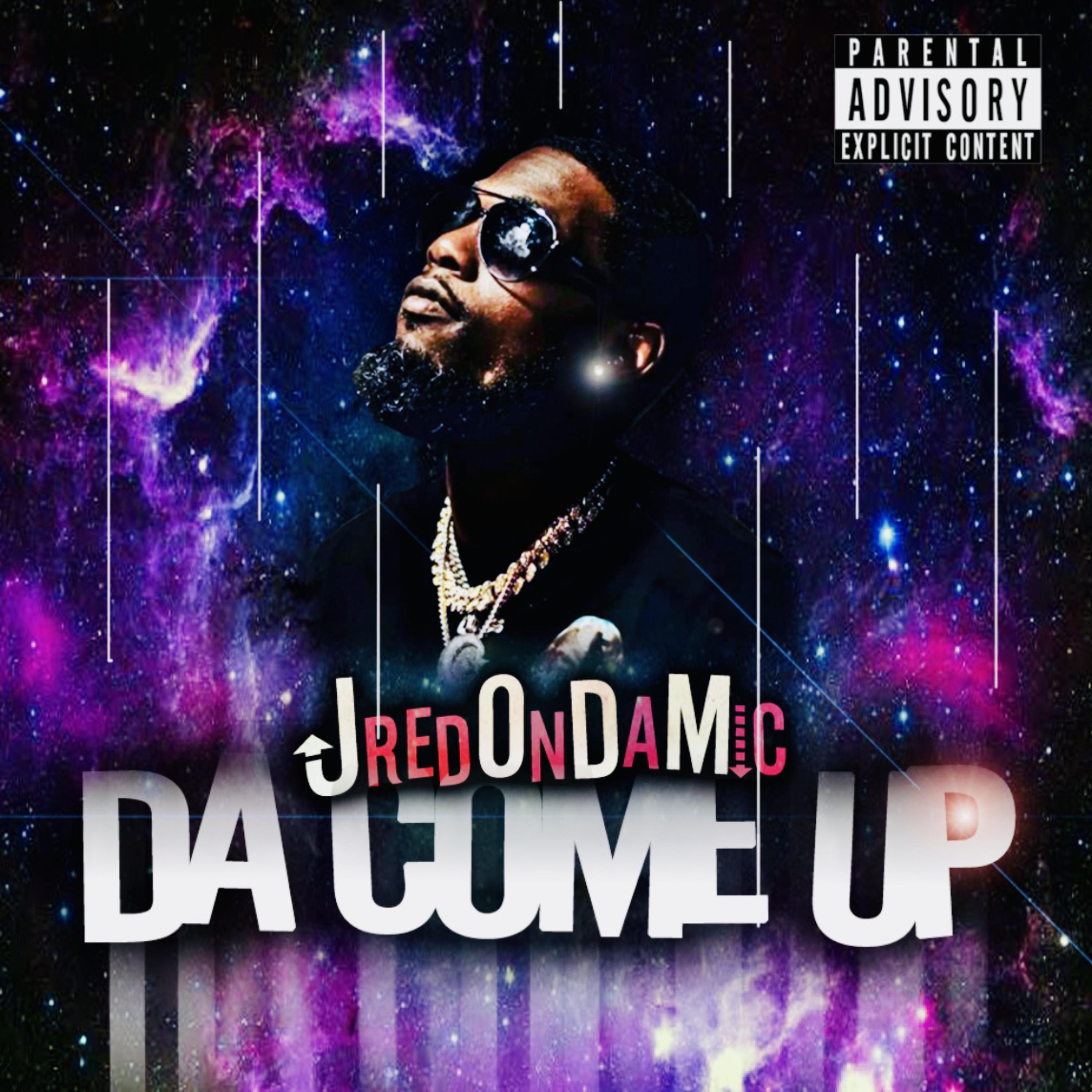Da Come Up by JredOnDaMic cover art