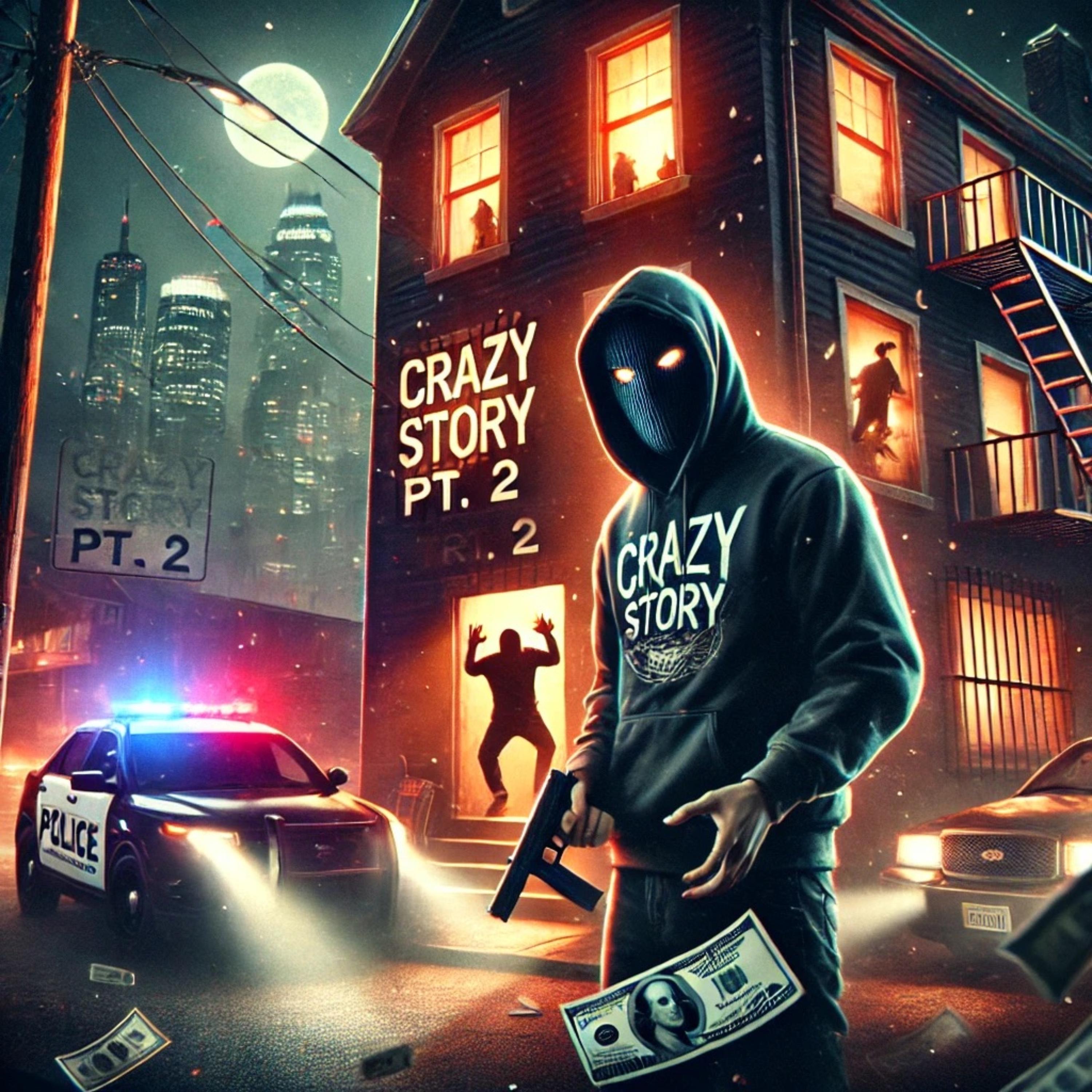 Crazy Story Pt. 2 artwork