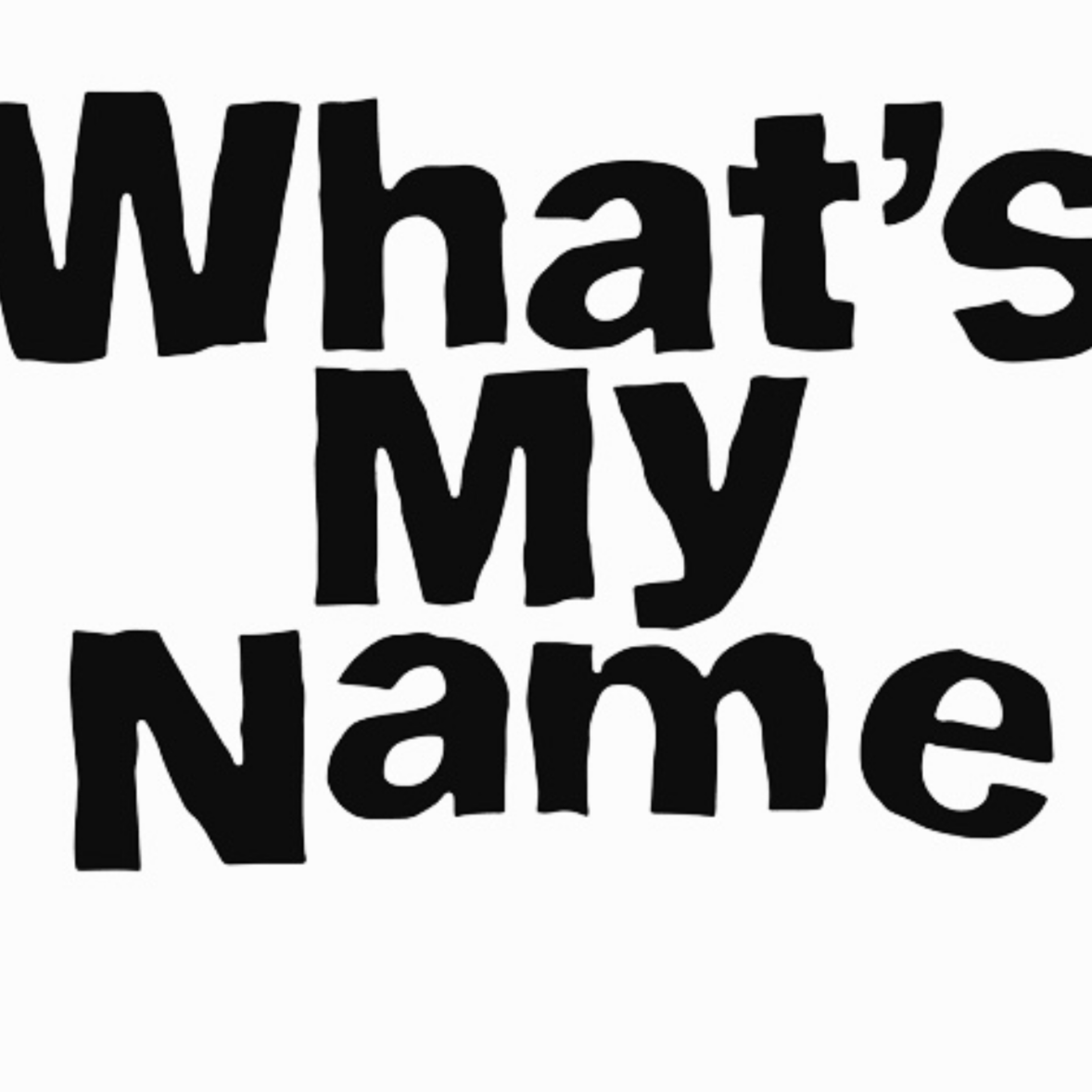 What’s My Name artwork