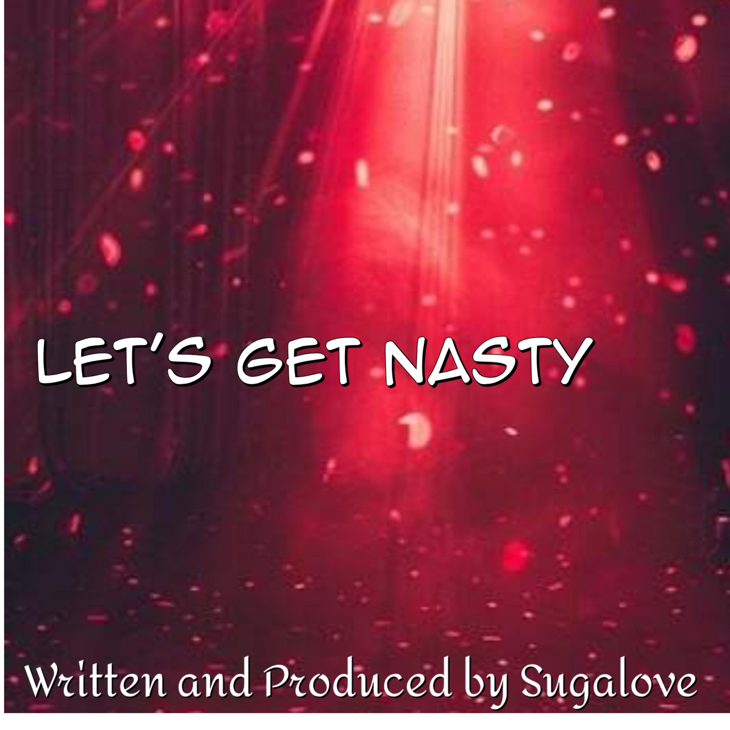 LET'S GET NASTY artwork