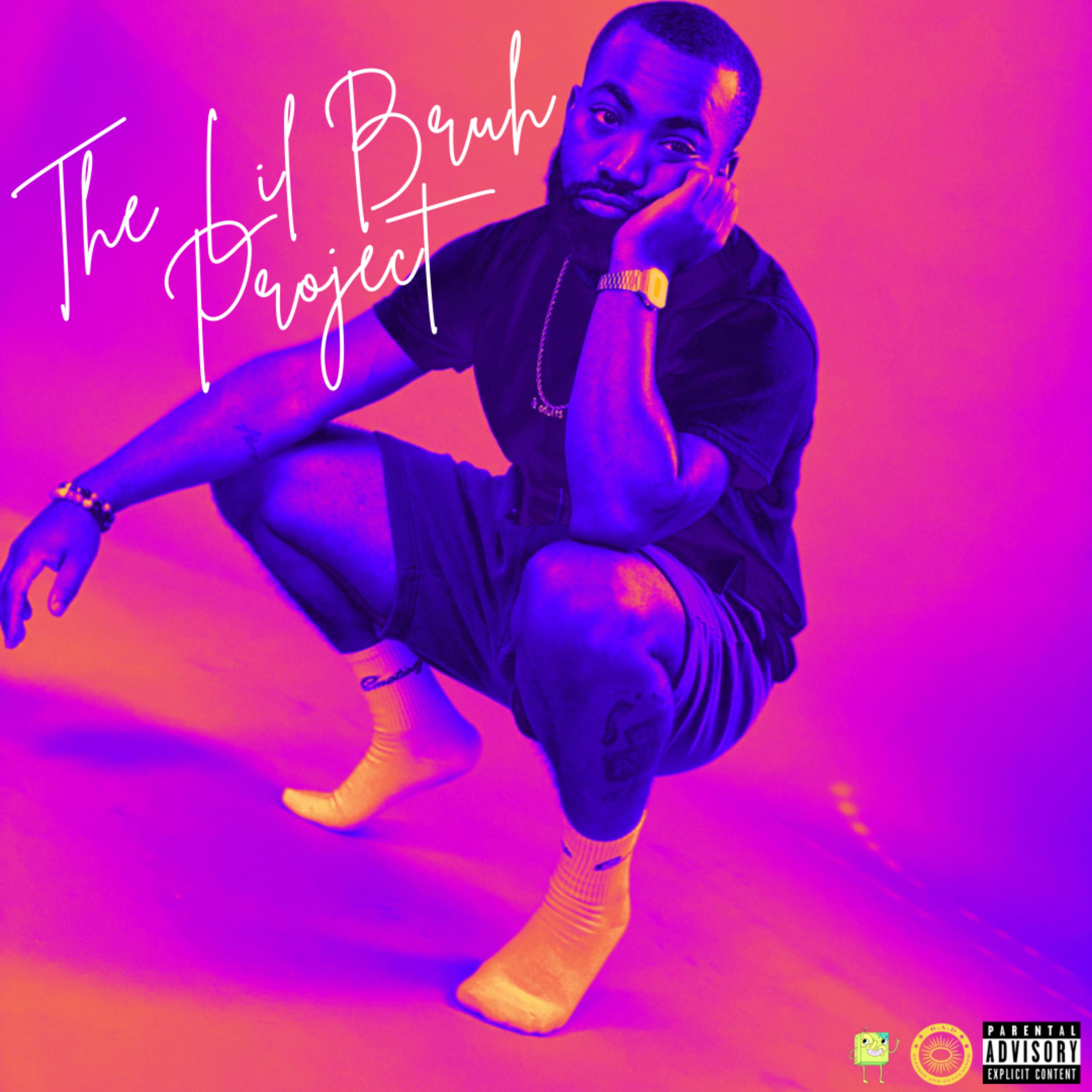 The Lil Bruh Project artwork