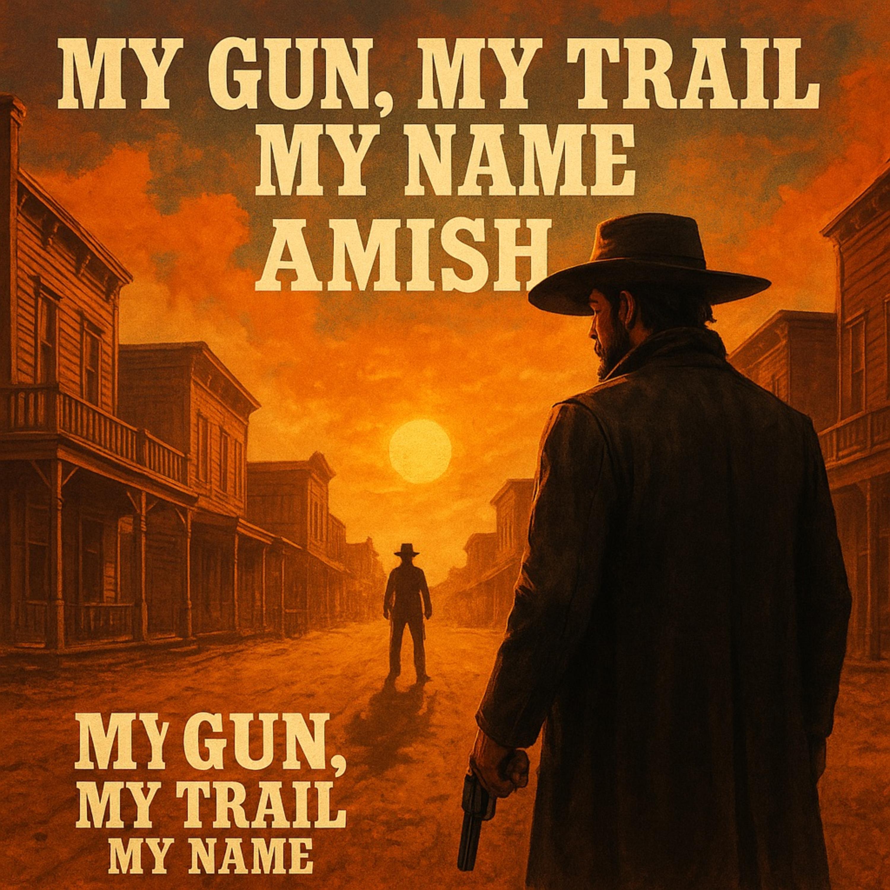 My Gun,  My Trail, My Name artwork