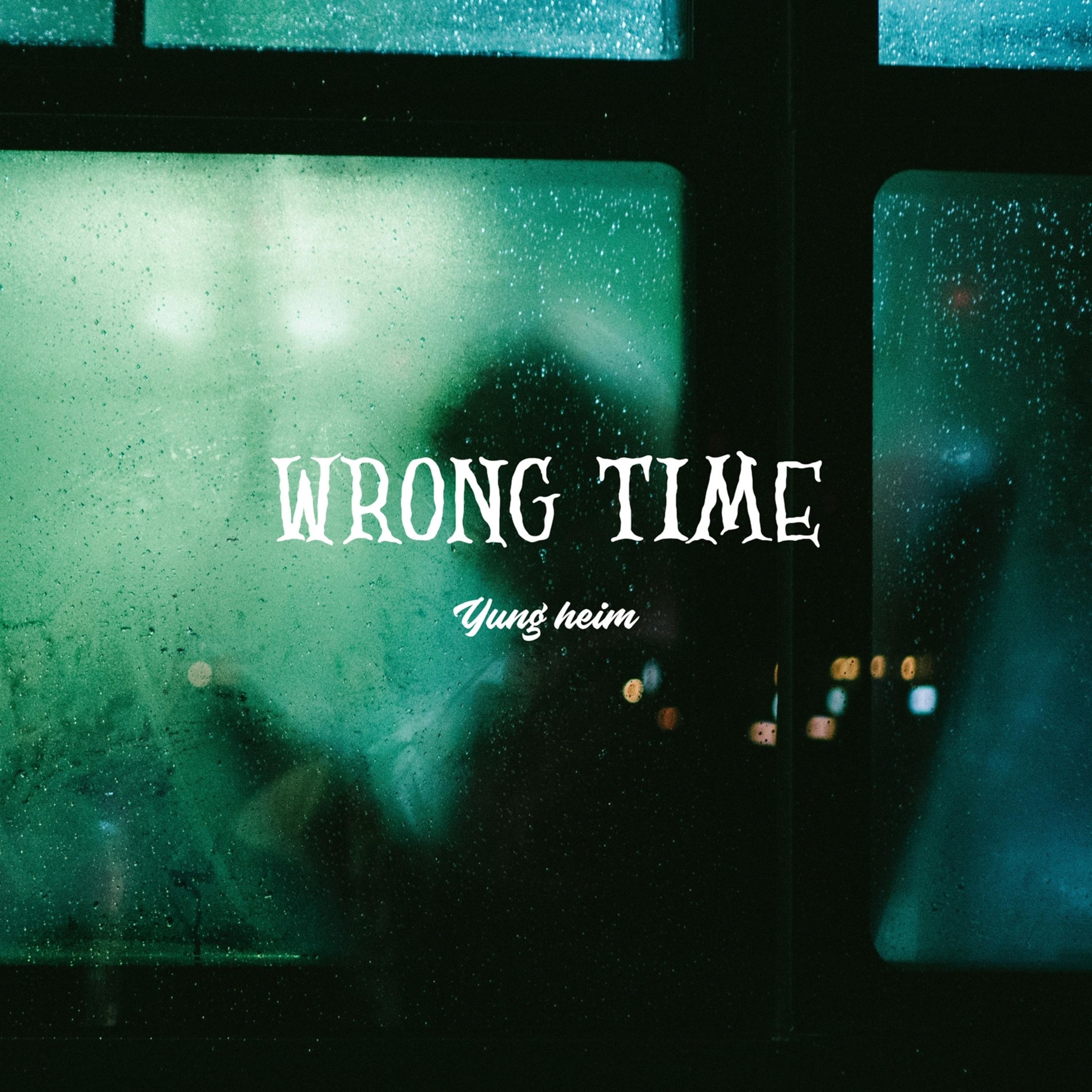 Wrong Time by Yung Heim cover art
