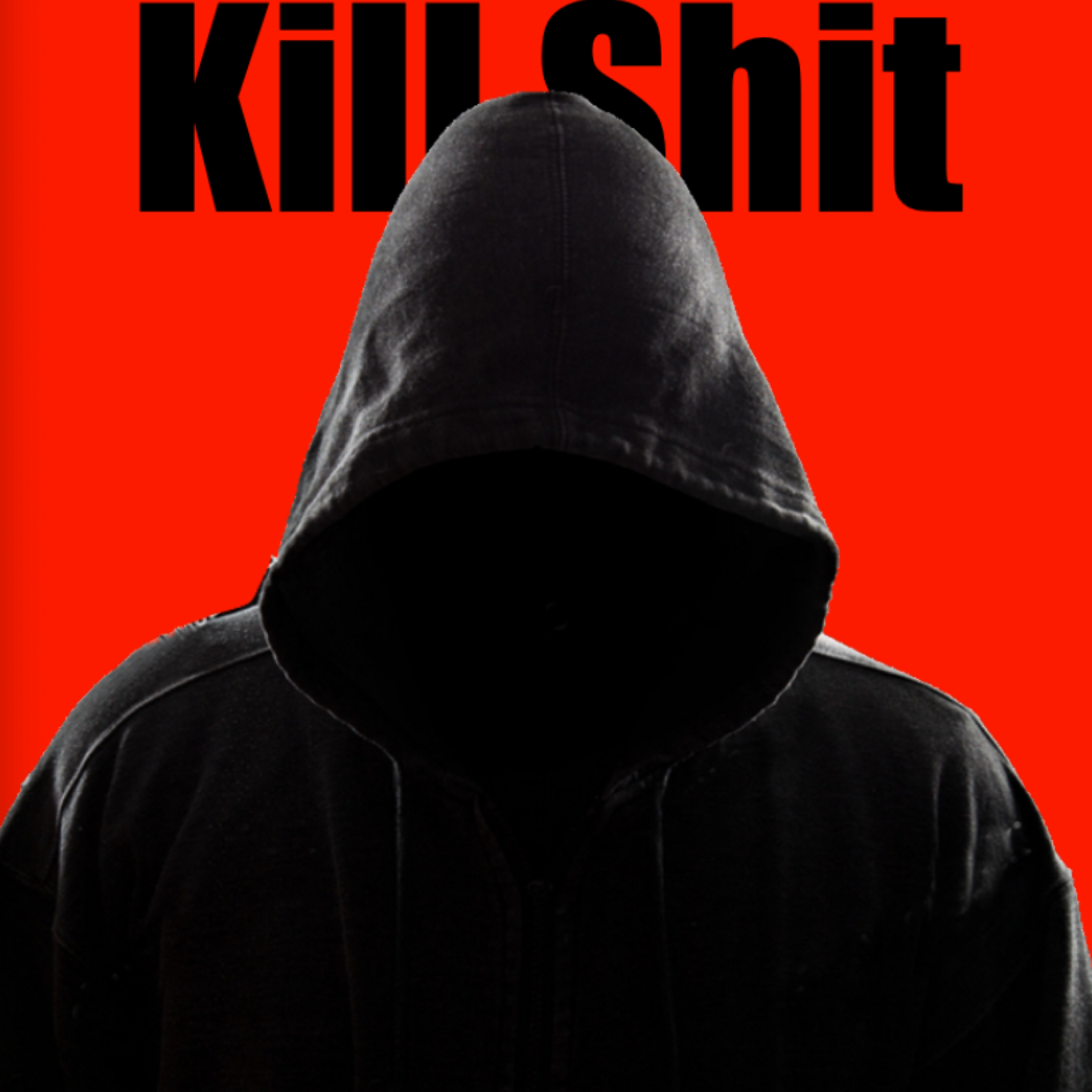 Kill Shit artwork