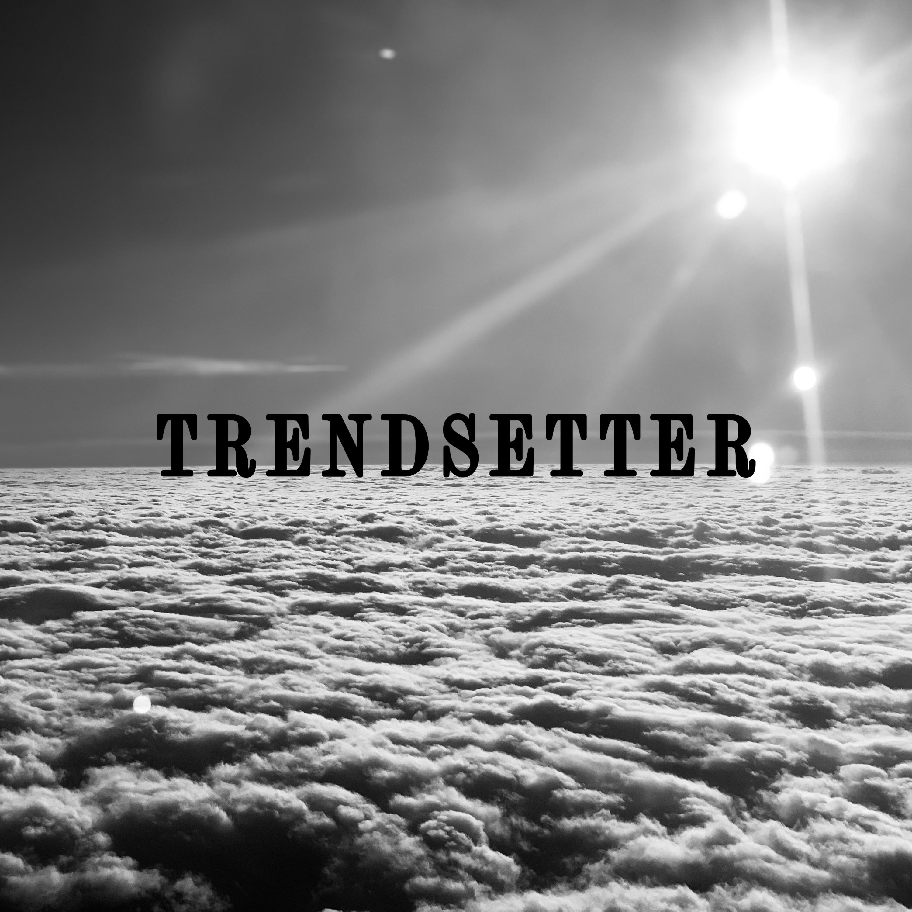 Trendsetter by TonyHumble cover art