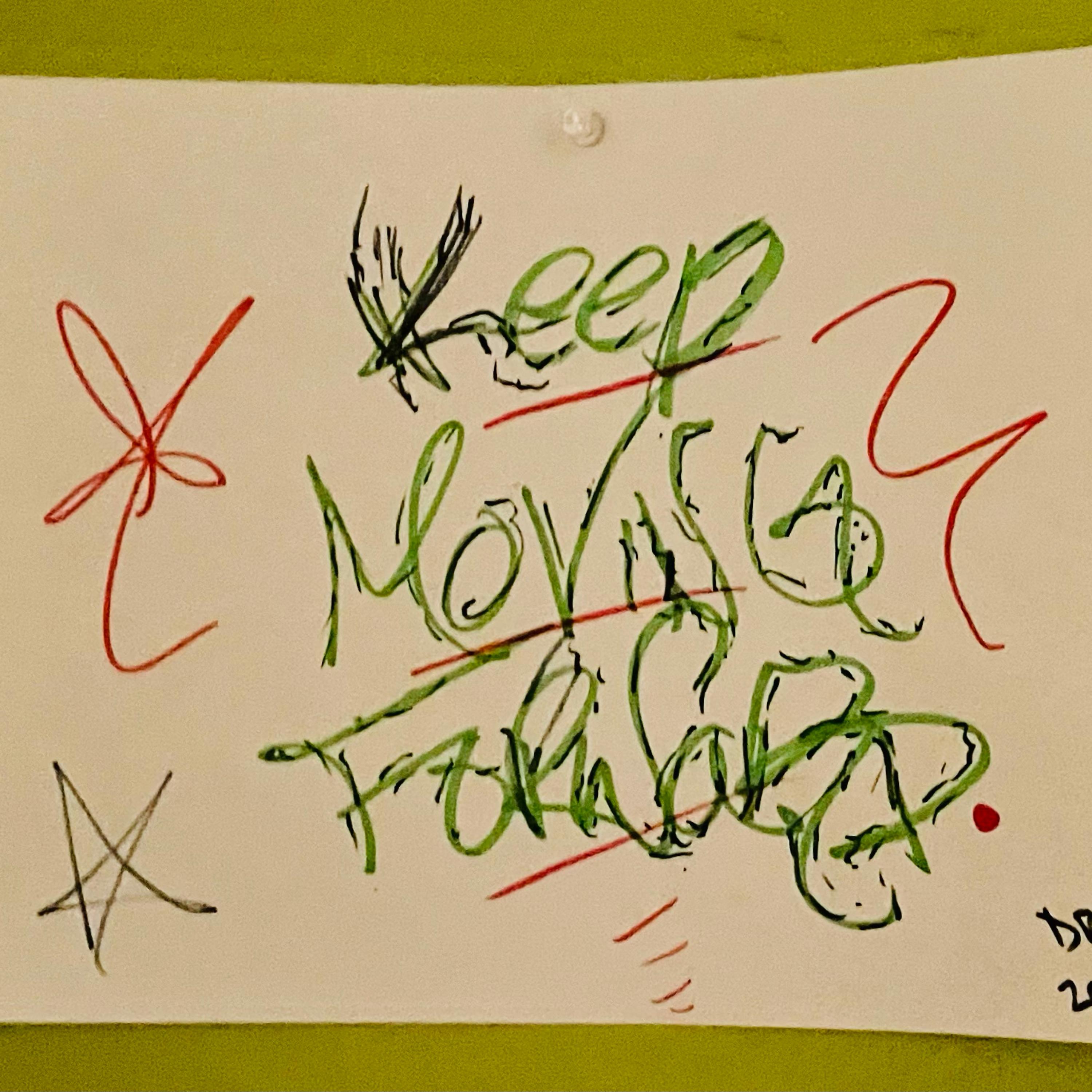 Keep Moving Forward artwork
