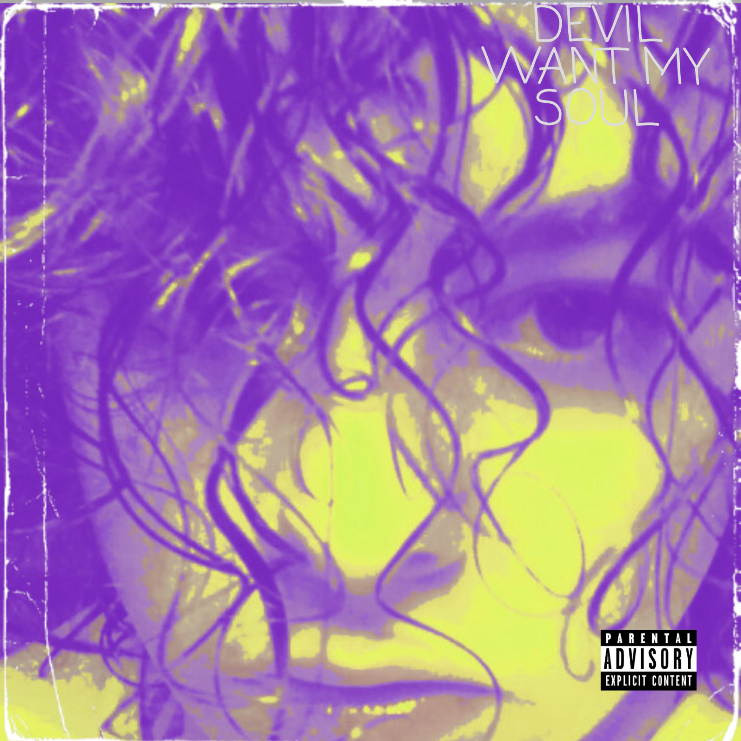 Devil Want My Soul artwork