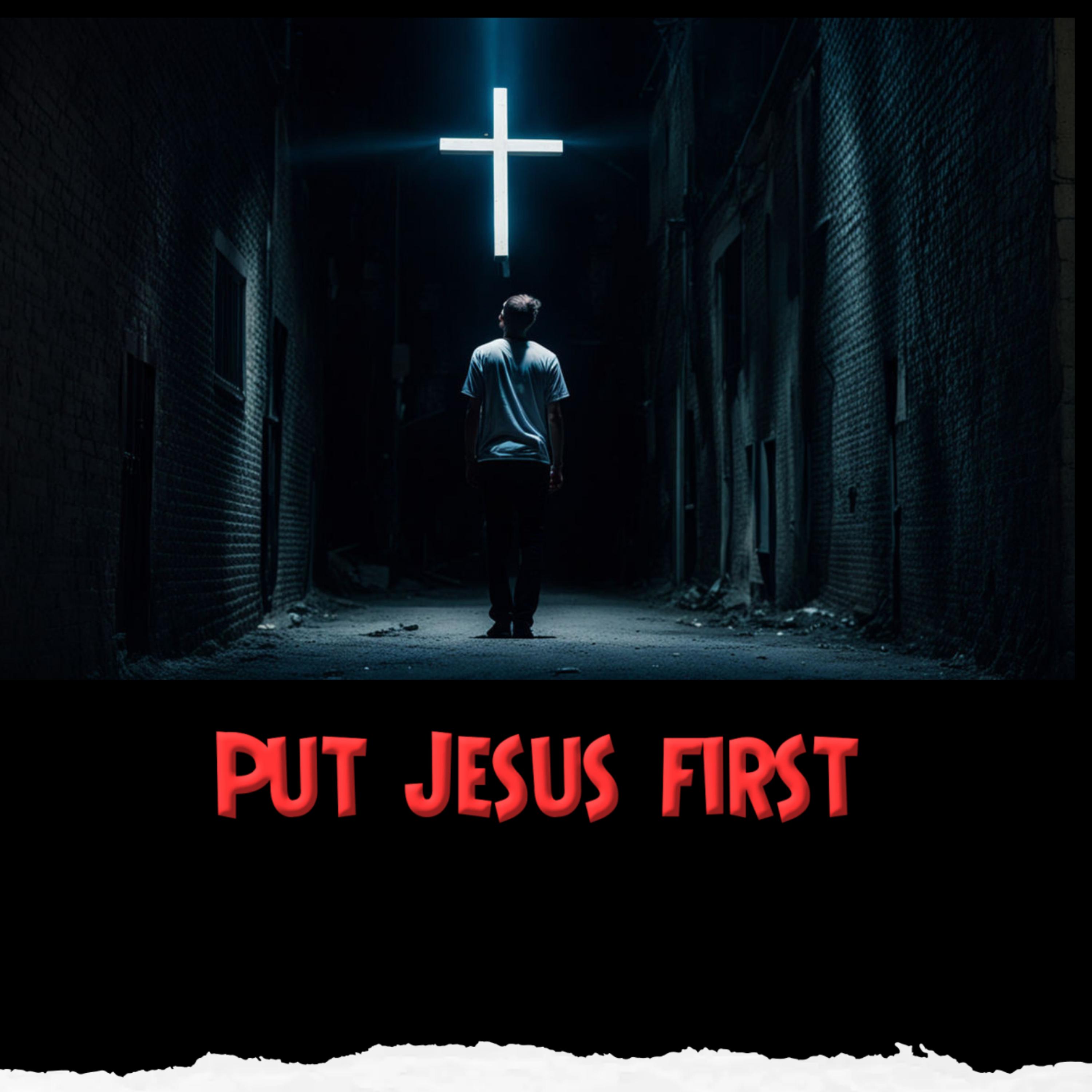Put Jesus first artwork