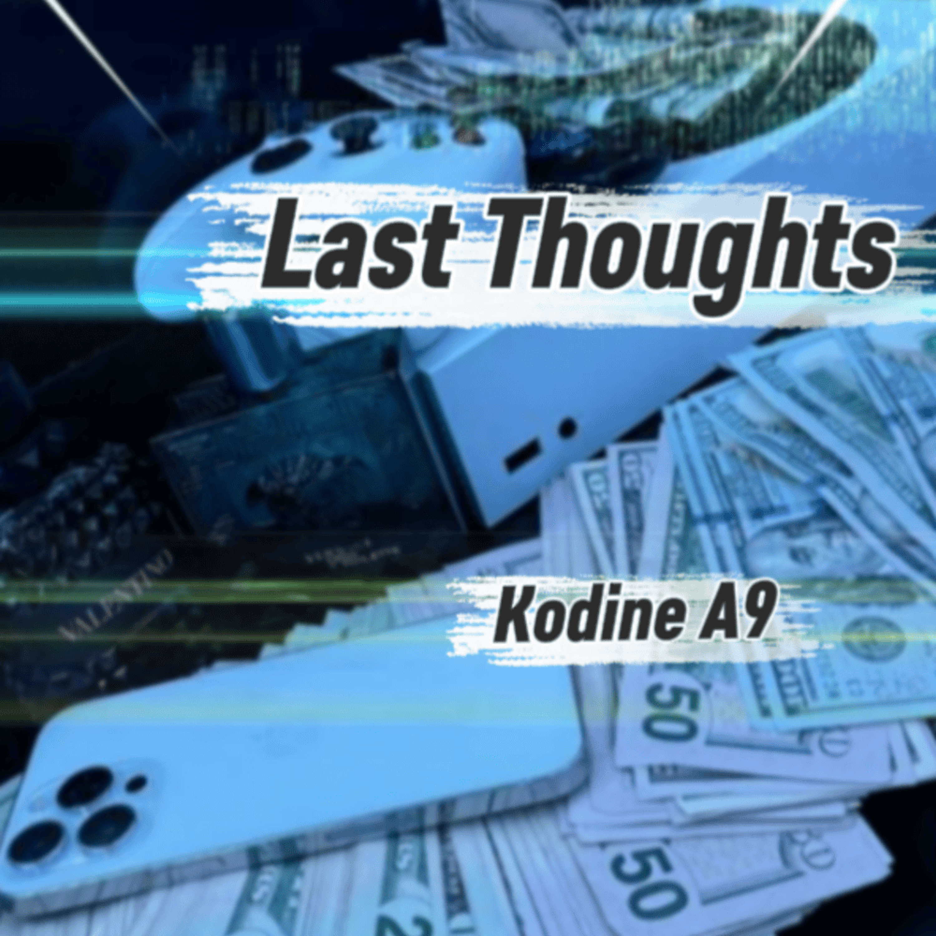 Last Thoughts by Kodine A9 cover art