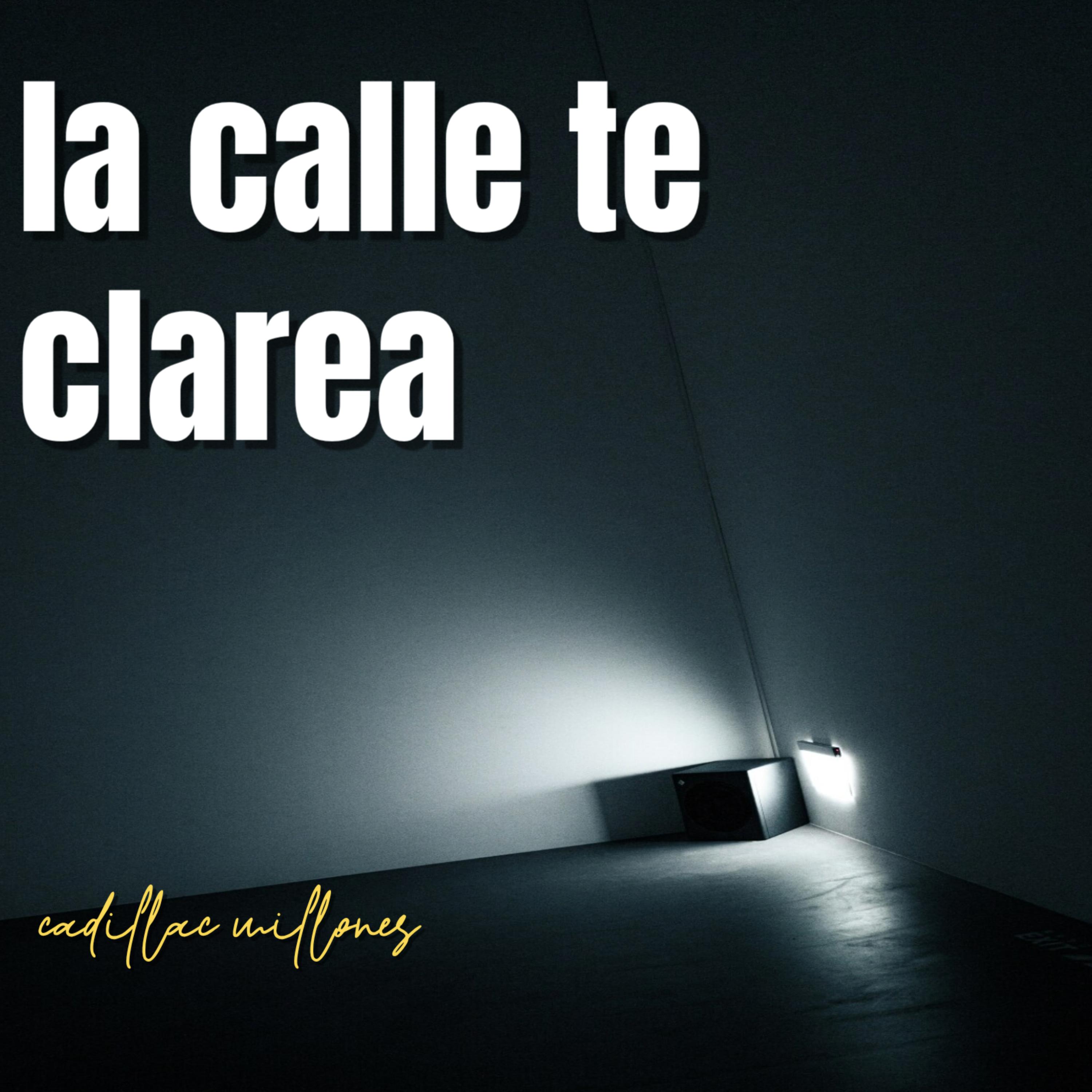 la calle te clarea artwork