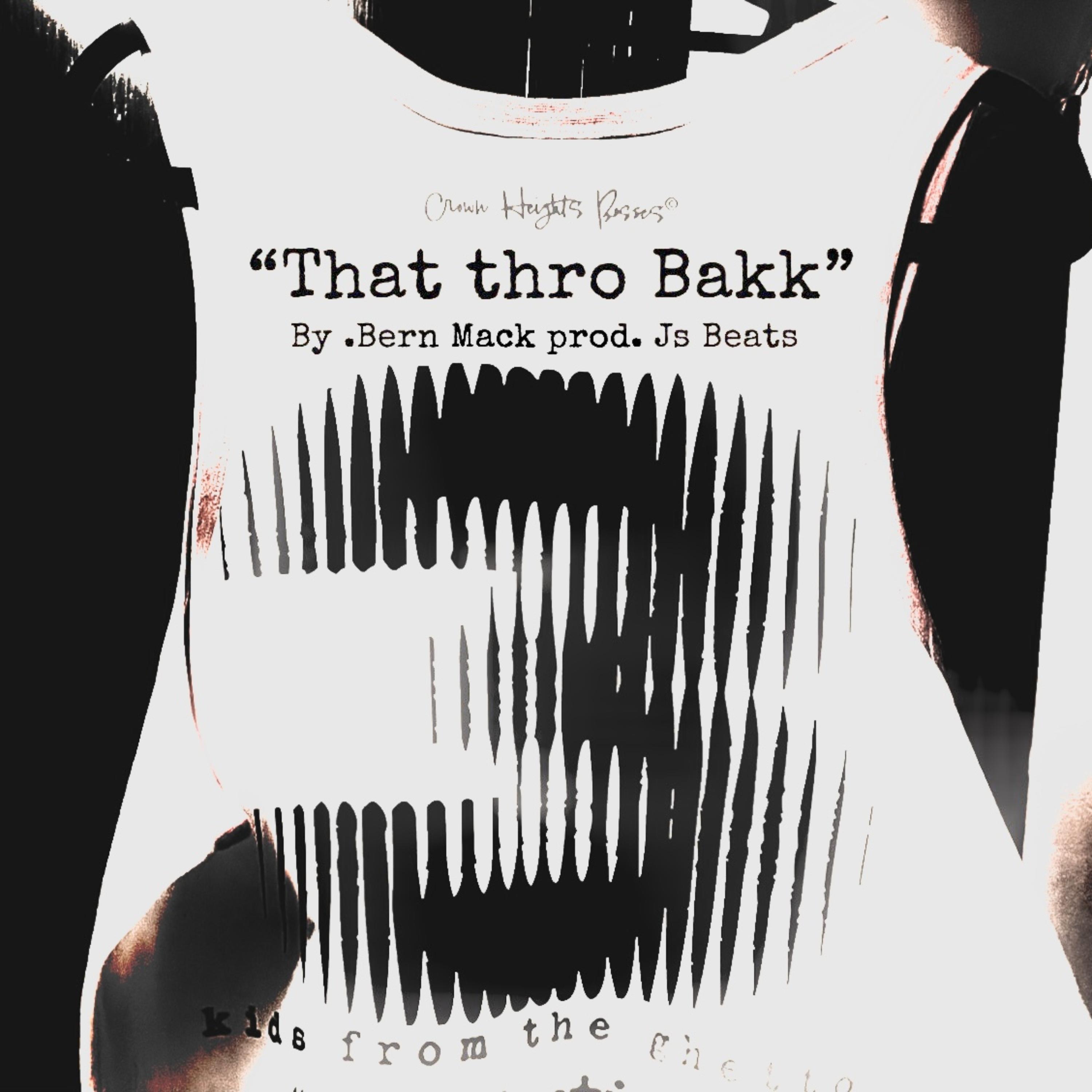 "That thro bakk" artwork