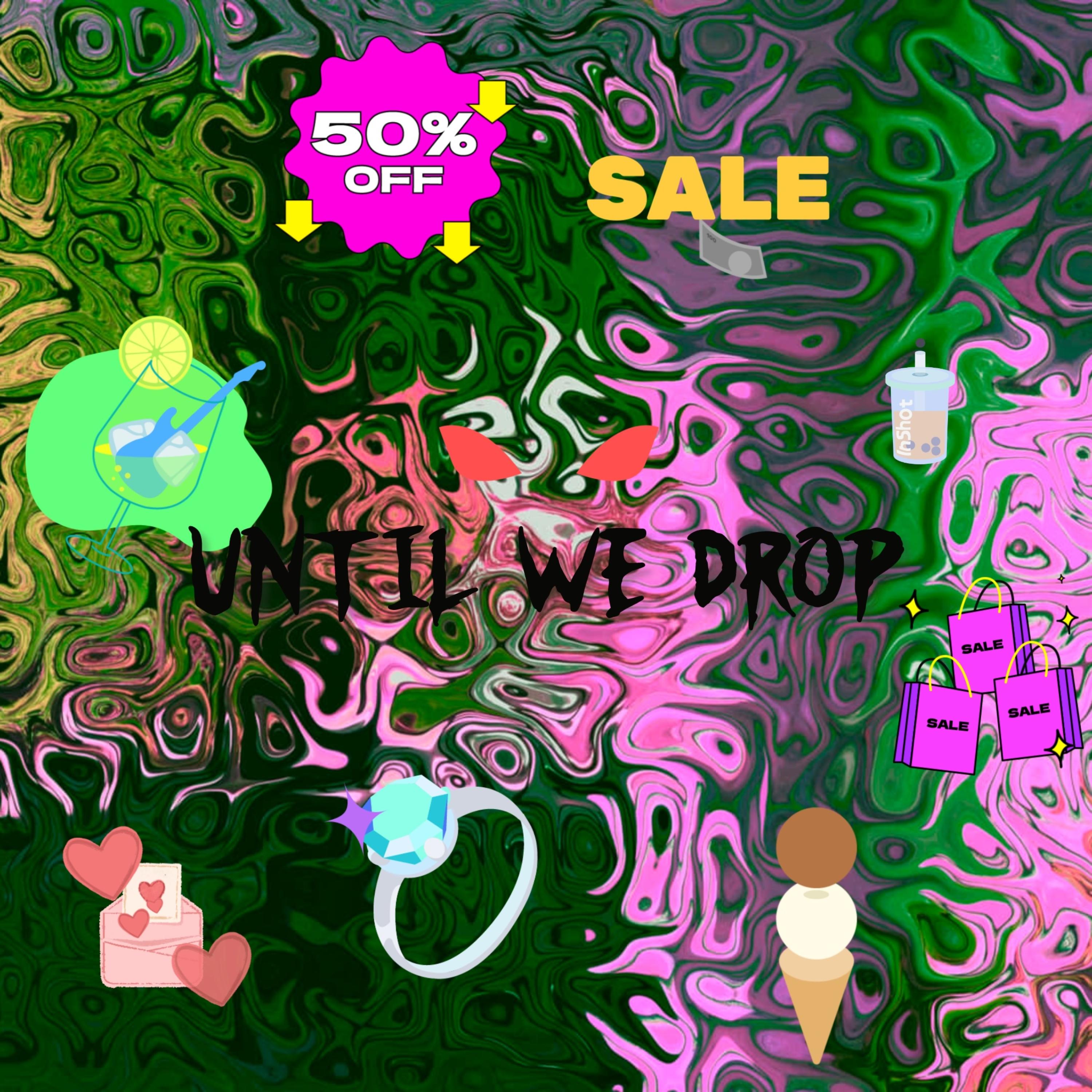 UNTIL WE DROP artwork
