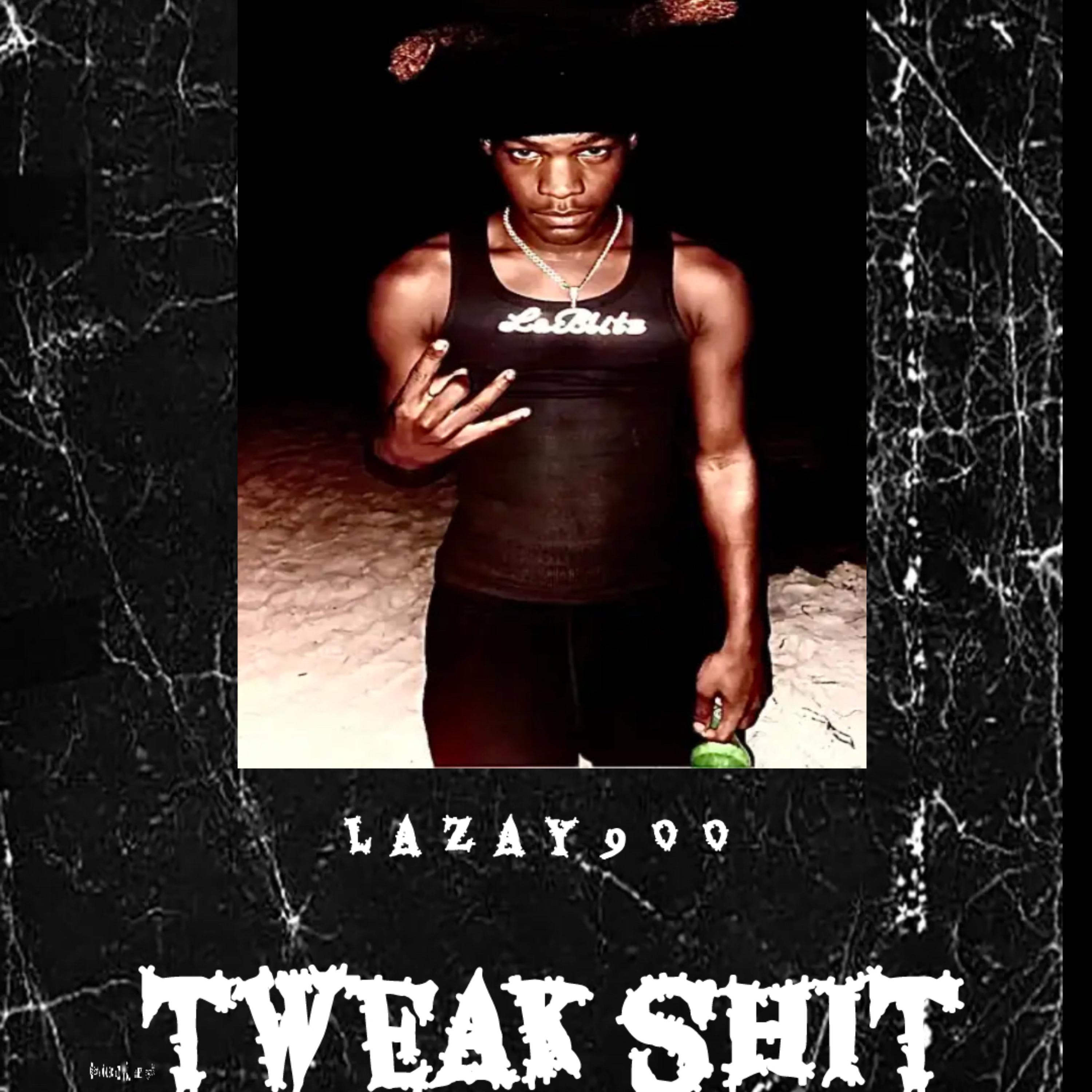 Tweak Shit artwork