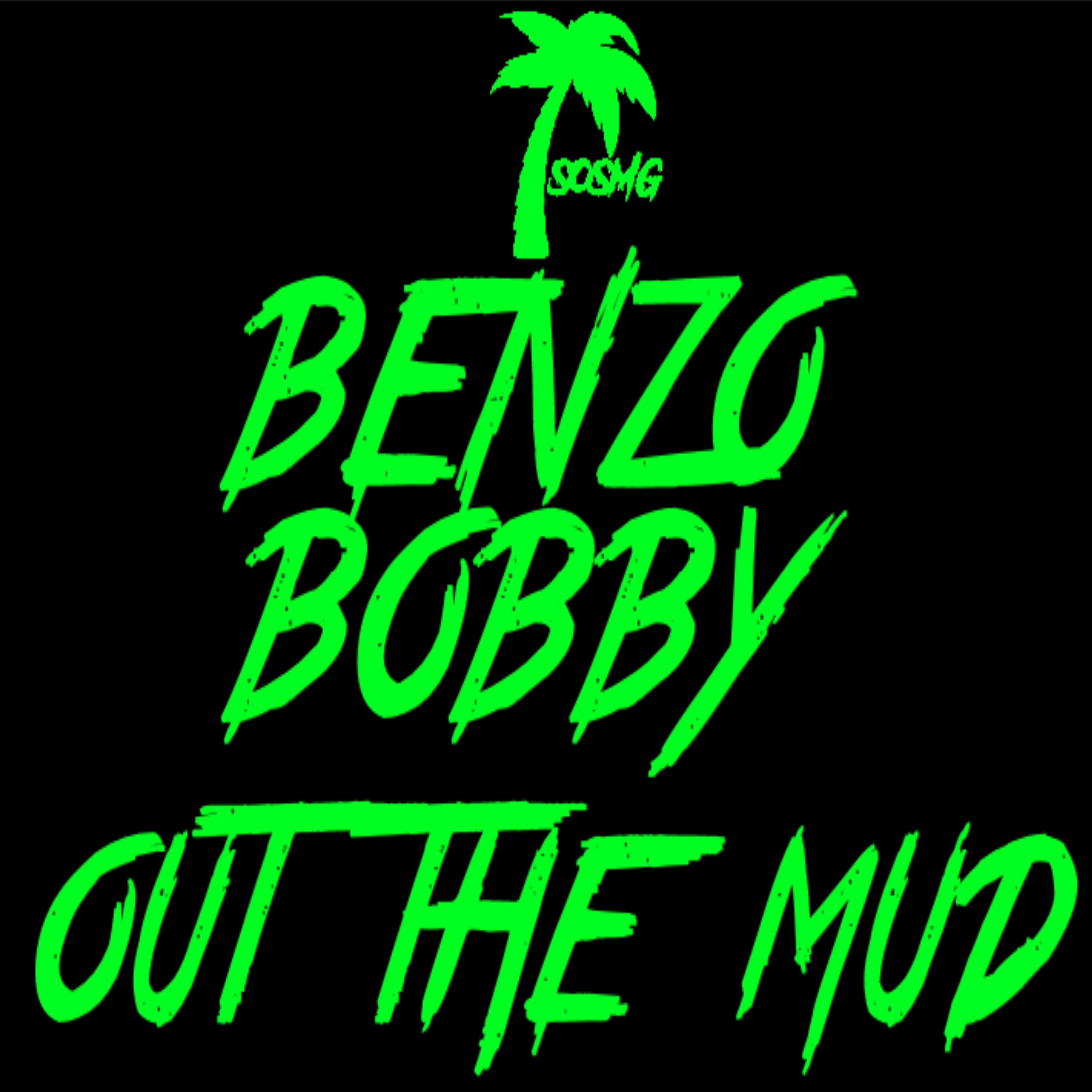 OUT THE MUD by Benzo Bobby cover art