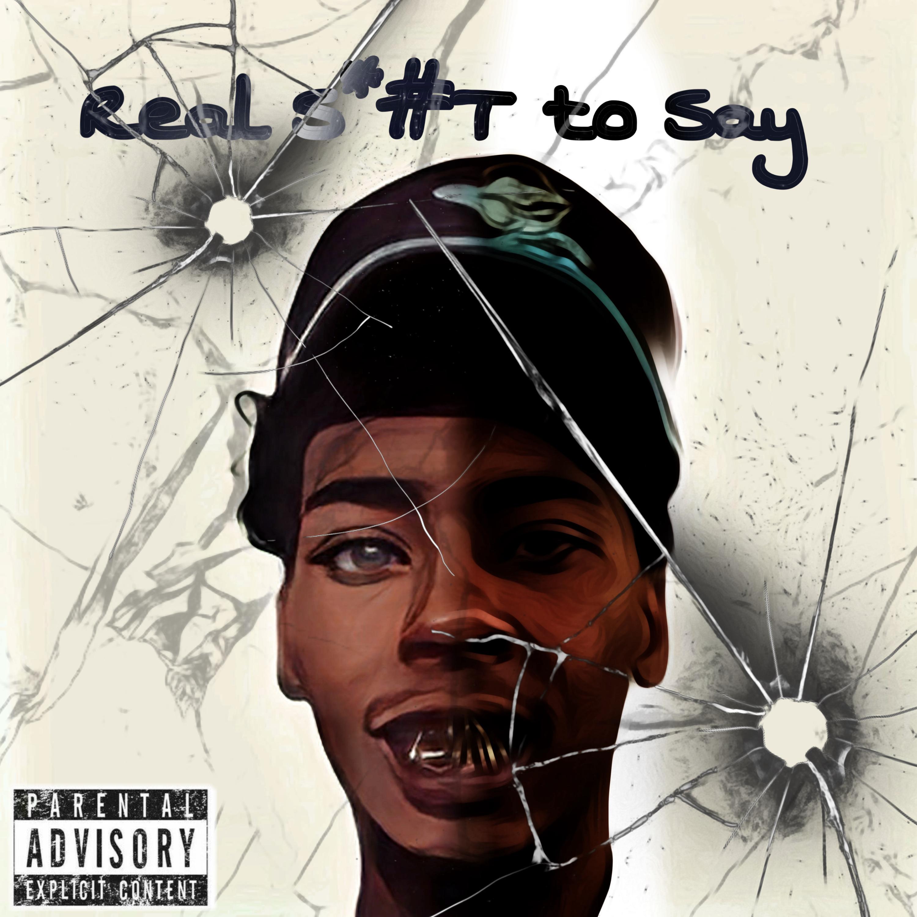 Real Shit To Say artwork