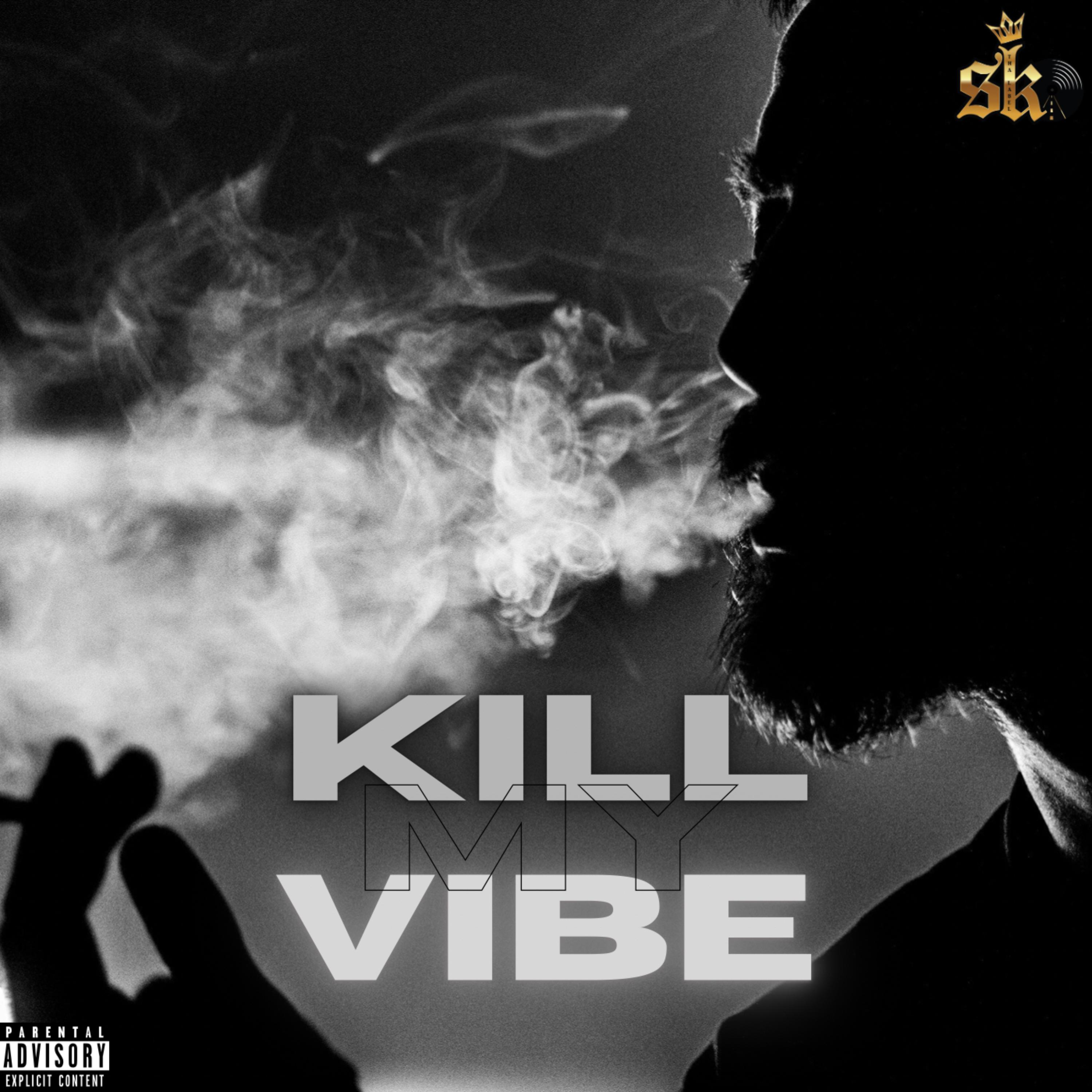 Kill My Vibe artwork