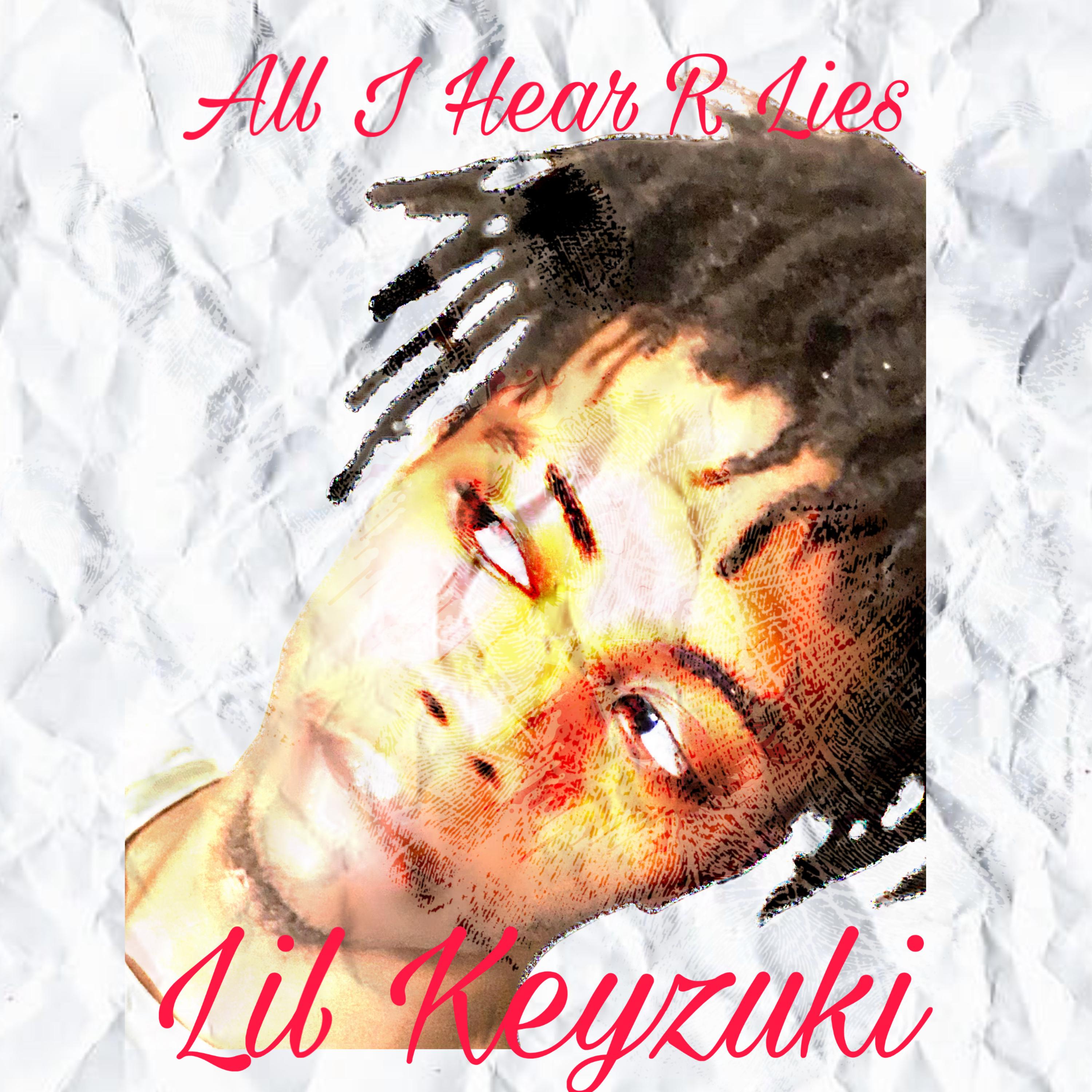 All I Hear R Lies artwork